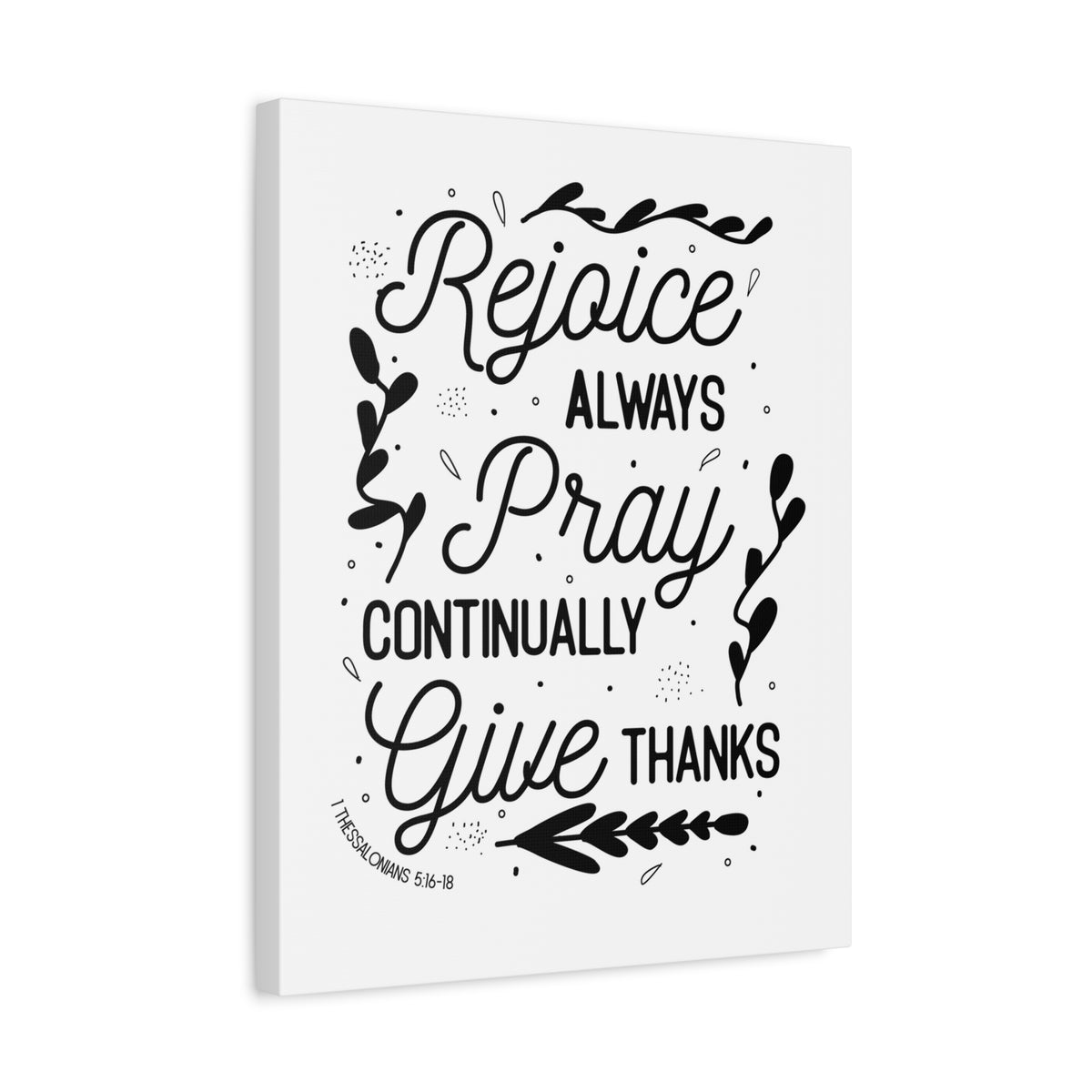 Scripture Canvas Rejoice Always 1 Thessalonians 5:16-18 Christian Wall Art Bible Verse Print Ready to Hang