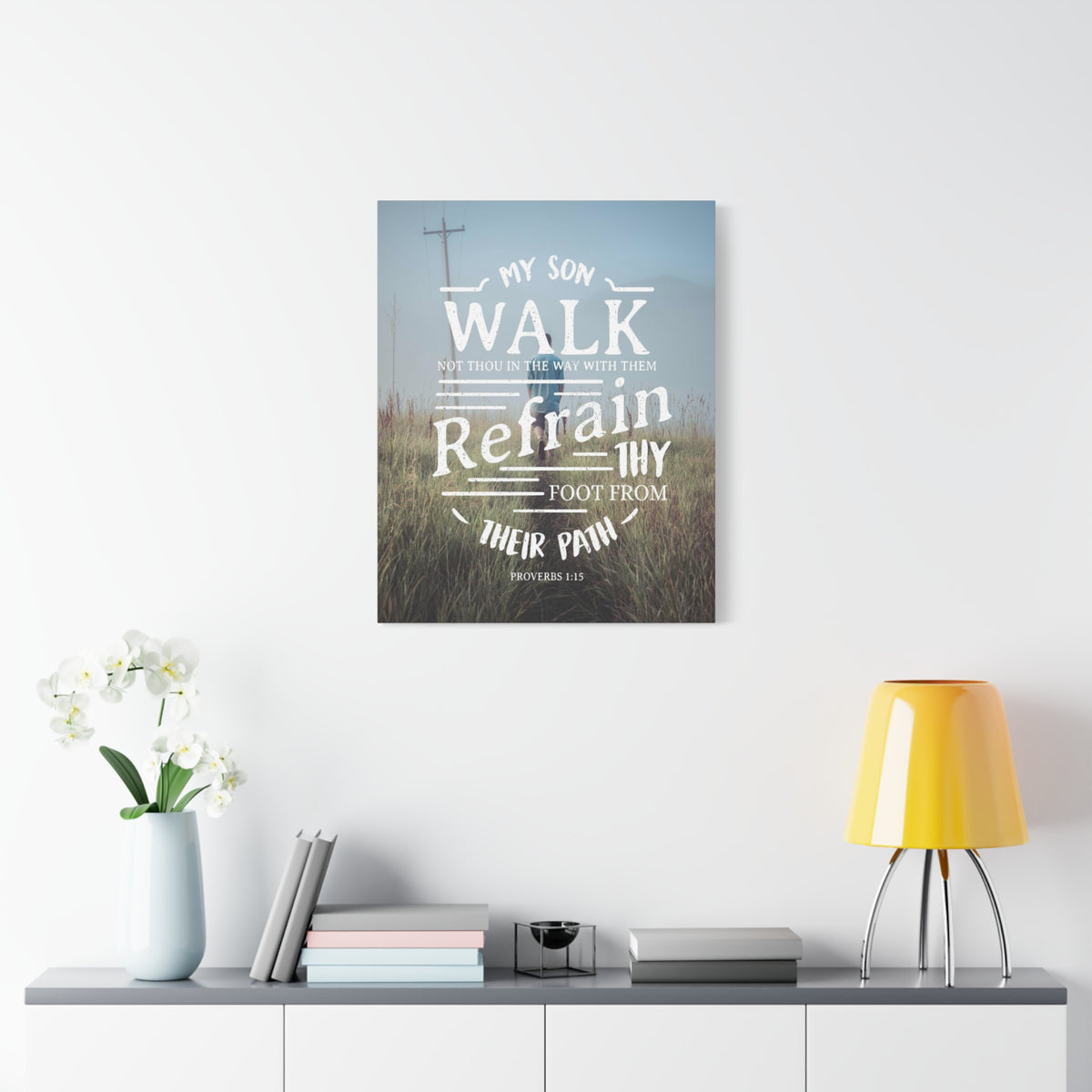 Scripture Canvas My Son Walk Proverbs 1:15 Christian Wall Art Bible Verse Print Ready to Hang