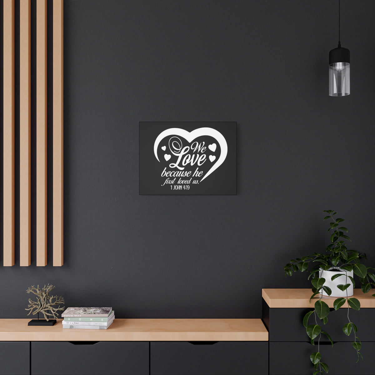 Scripture Canvas We Love 1 John 4:19 Christian Wall Art Bible Verse Print Ready to Hang
