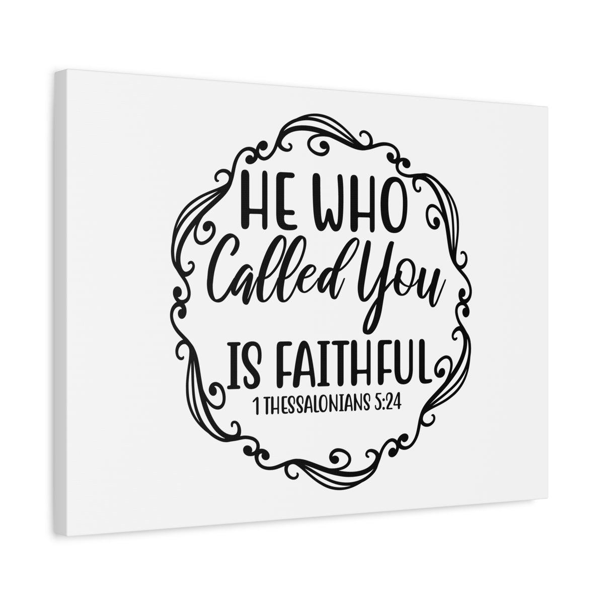 Scripture Canvas Who Called You 1 Thessalonians 5:24 Christian Wall Art Bible Verse Print Ready to Hang