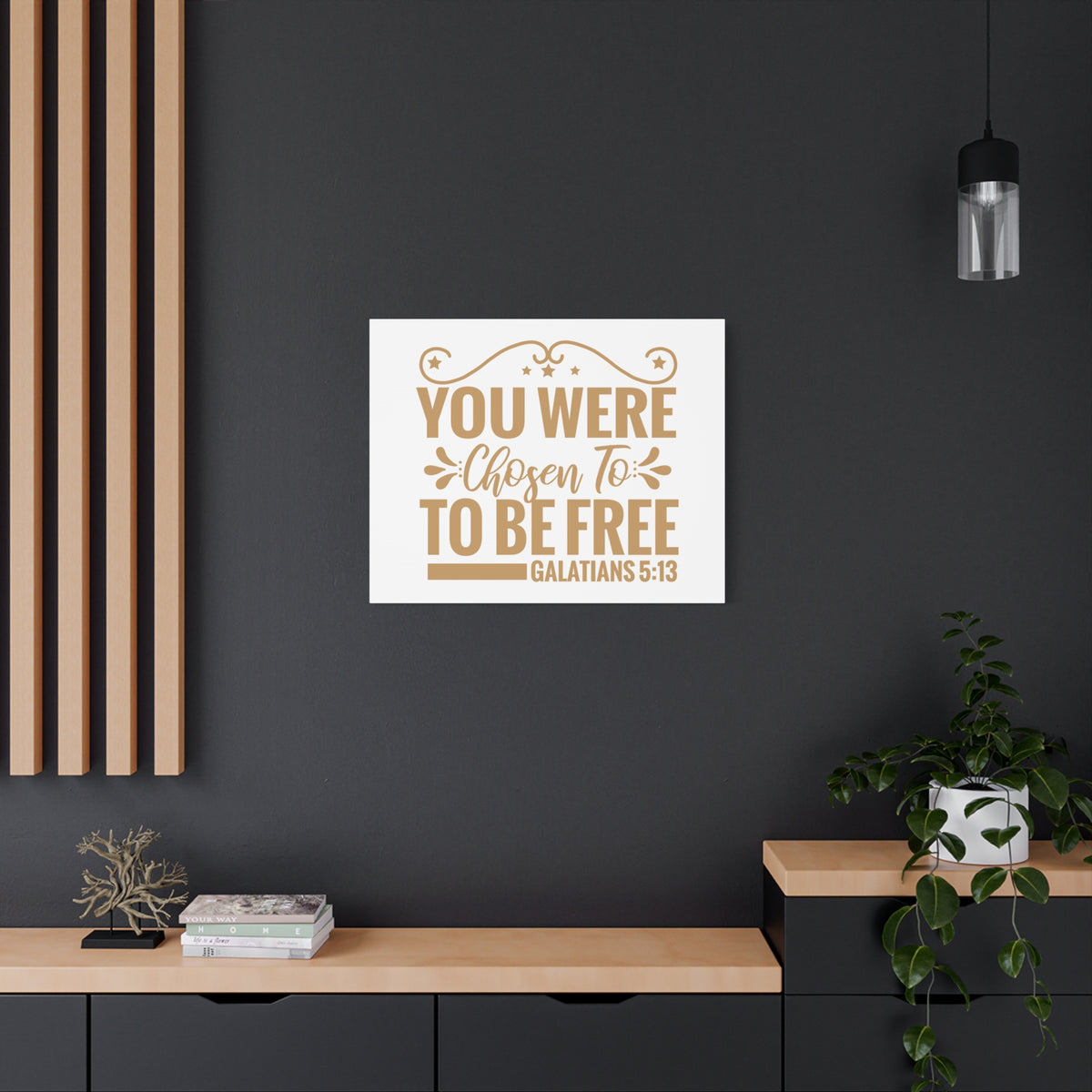 Scripture Canvas You Were Chosen Galatians 5:13 Christian Wall Art Print Ready to Hang