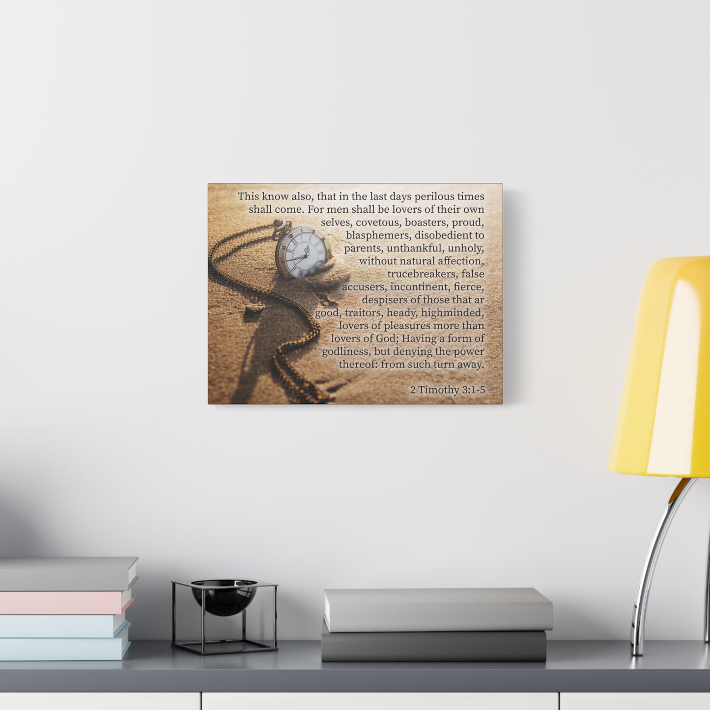 Scripture Canvas Perilous Times 2 Timothy 3:1-5 Christian Wall Art Bible Verse Print Ready to Hang
