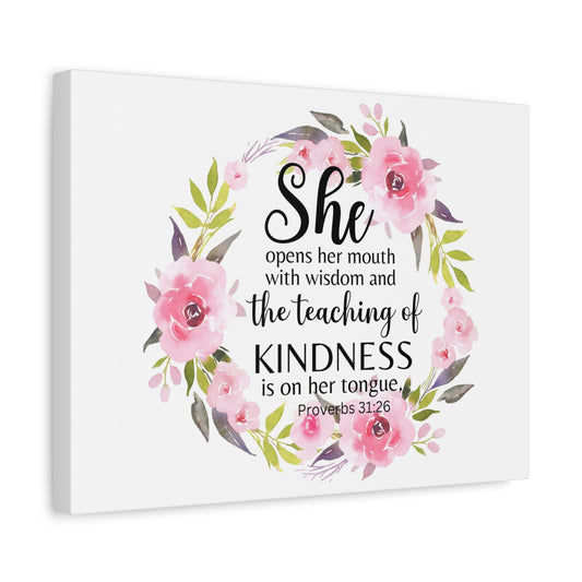 Scripture Walls Proverbs 31:26 She Teaches Kindness Bible Verse Canvas Christian Wall Art Ready to Hang Unframed