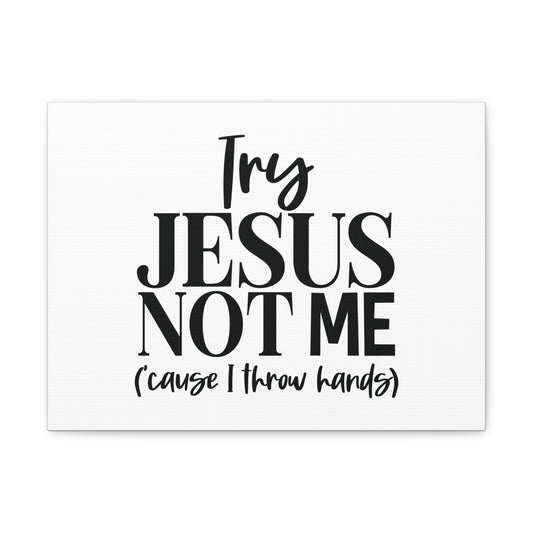 Try Jesus, Not Me 1 John 2:1 Christian Wall Art Bible Verse Print Ready to Hang