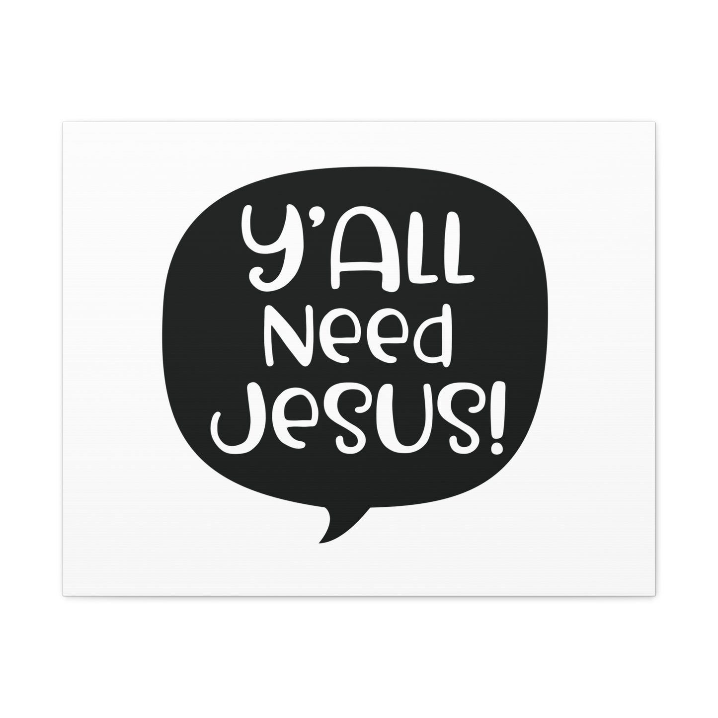 Y'all Need Jesus Psalm 37:4 Christian Wall Art Print Ready to Hang