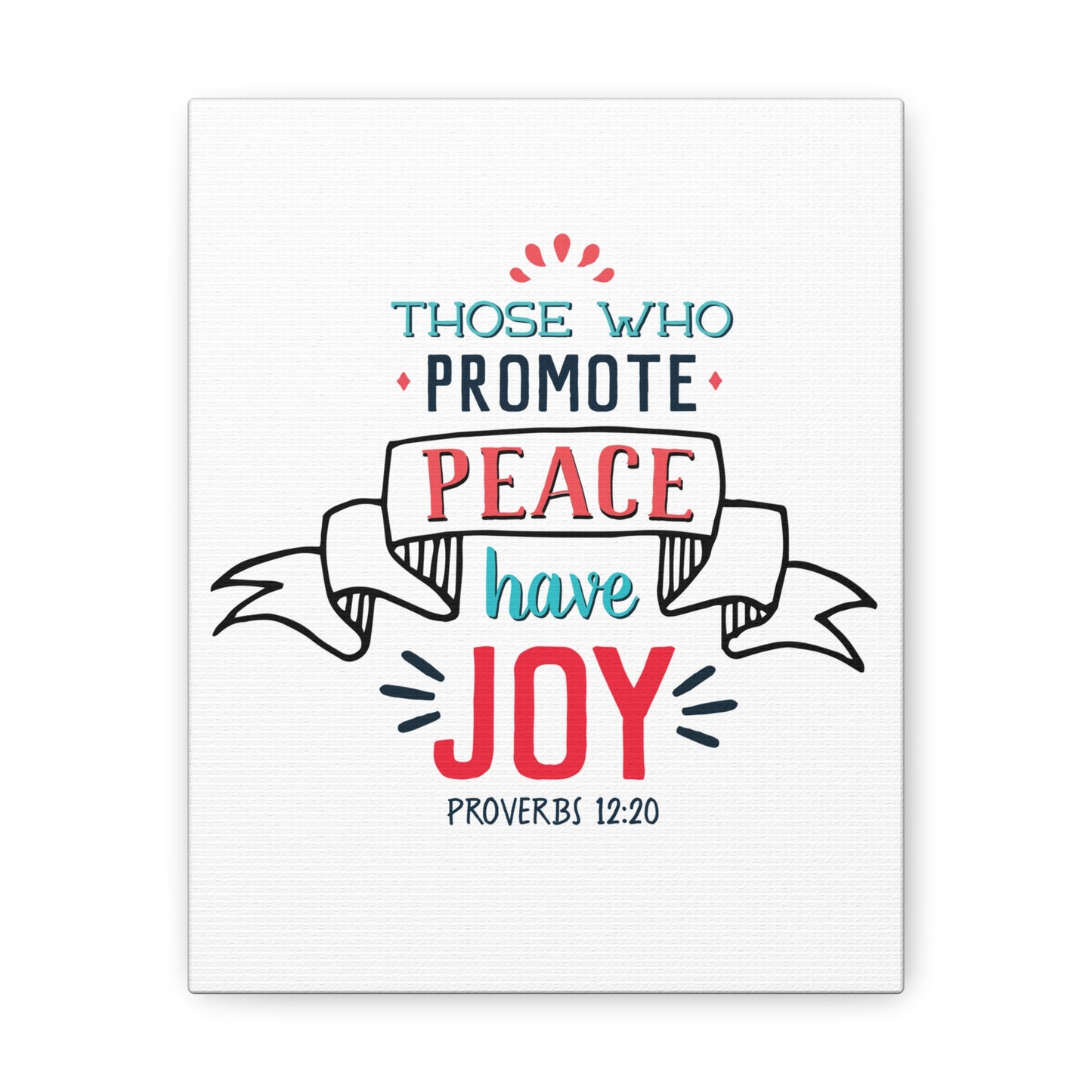 Those Who Promote Peace Proverbs 12:20 Christian Wall Art Bible Verse Print Ready To Hang