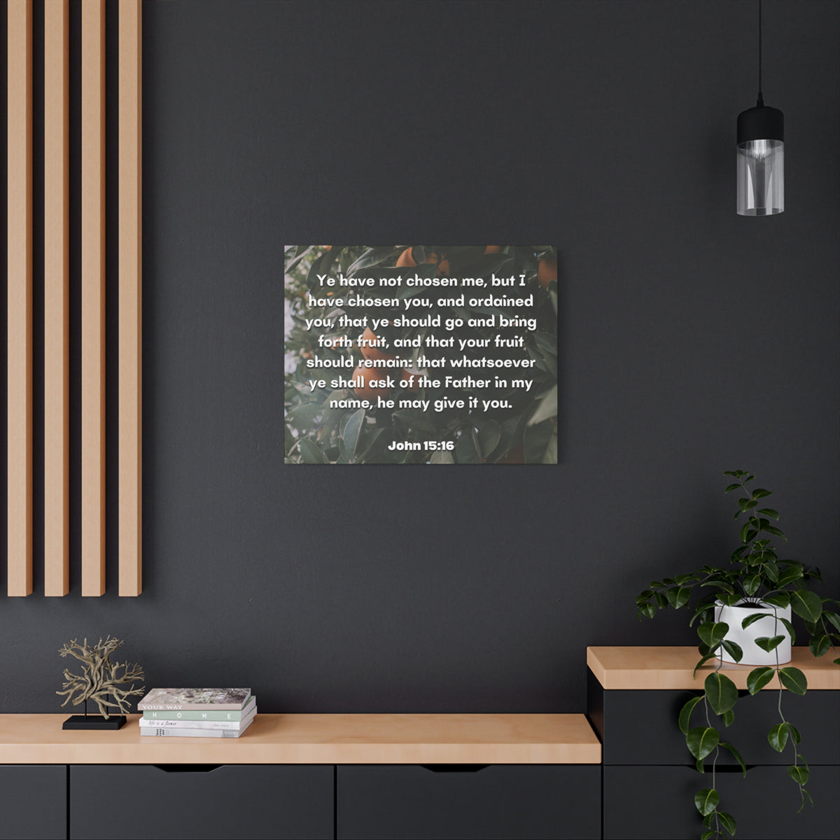 Scripture Canvas The Father John 15:16 Christian Wall Art Bible Verse Print Ready to Hang