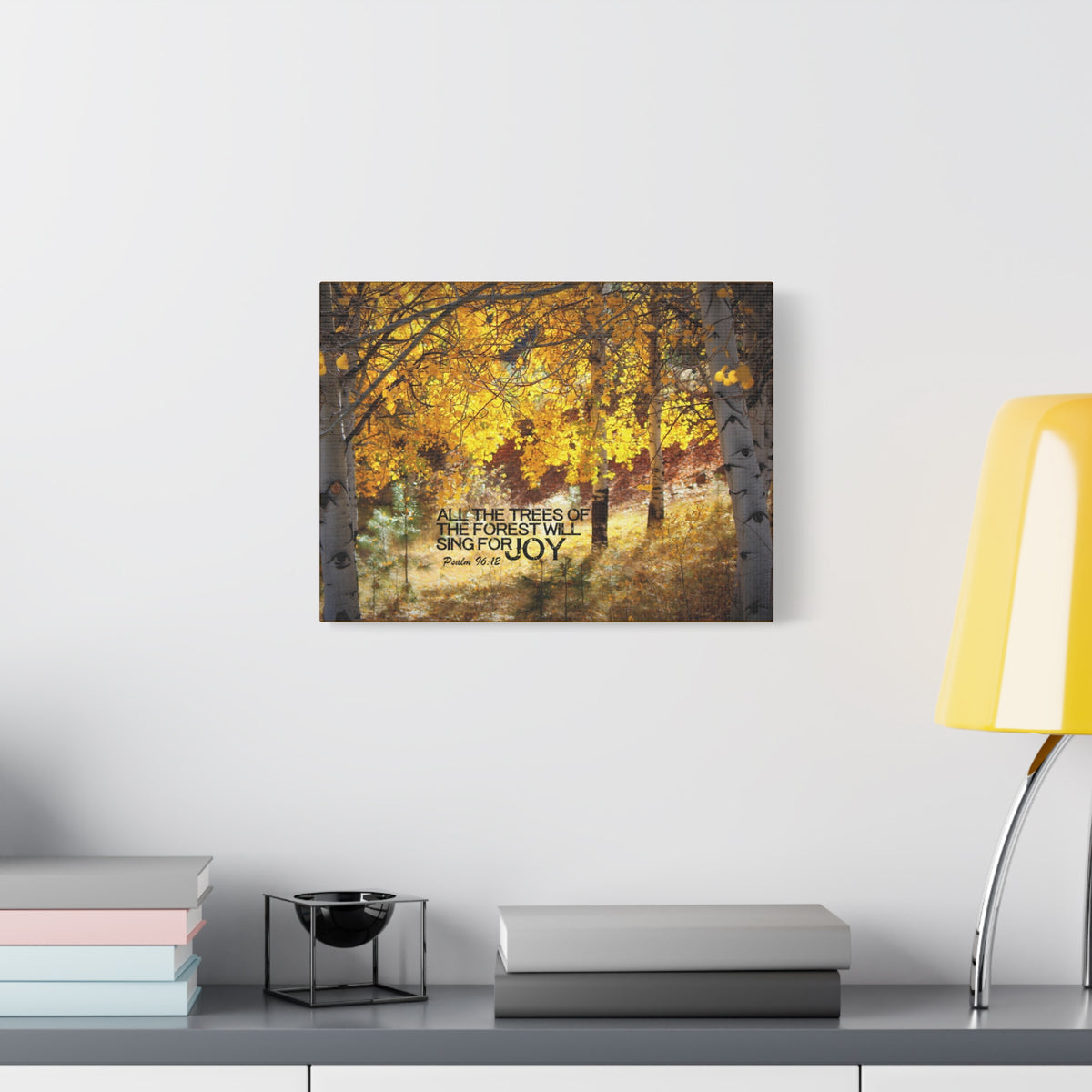 Scripture Canvas Will Sing For Joy Psalm 96:12 Christian Wall Art Bible Verse Print Ready to Hang