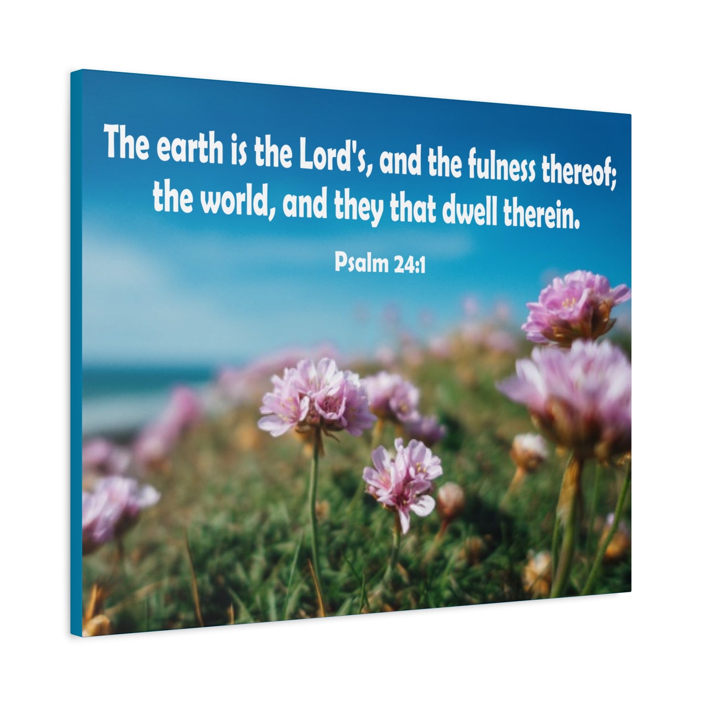 Scripture Walls The Earth is The Lord's Psalm 24:1 Bible Verse Canvas Christian Wall Art Ready to Hang Unframed