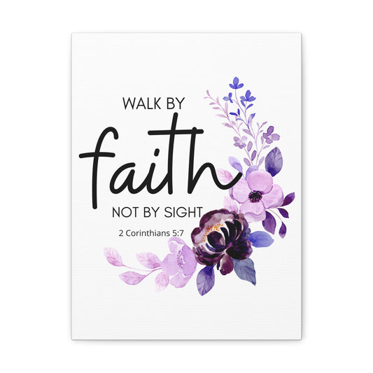 2 Corinthians 5:7 Walk by Faith Bible Verse Canvas Christian Wall Art Ready to Hang Unframed