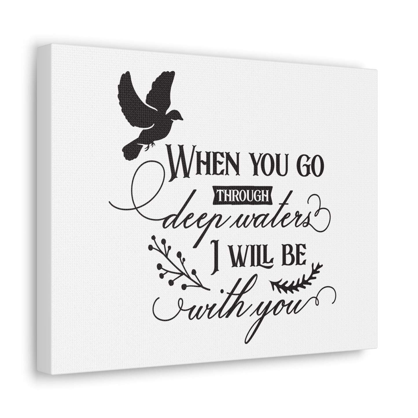 When You Go Isaiah 43:2 Christian Wall Art Print Ready to Hang