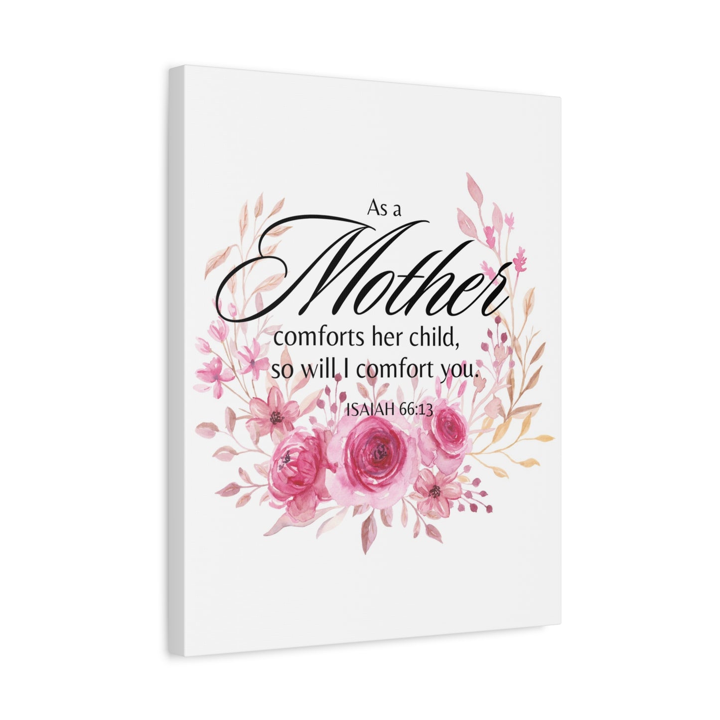Scripture Walls Isaiah 66:13 I Will Comfort You Bible Verse Canvas Christian Wall Art Ready to Hang Unframed