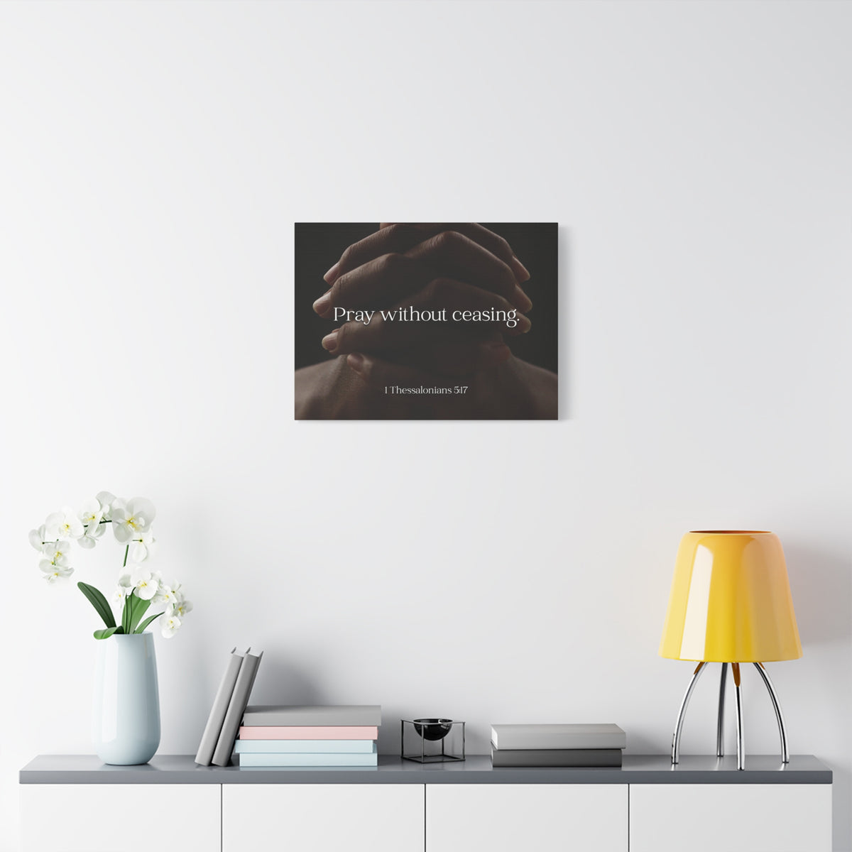 Scripture Canvas Pray Without Ceasing 1 Thessalonians 5:17 Christian Wall Art Bible Verse Print Ready to Hang