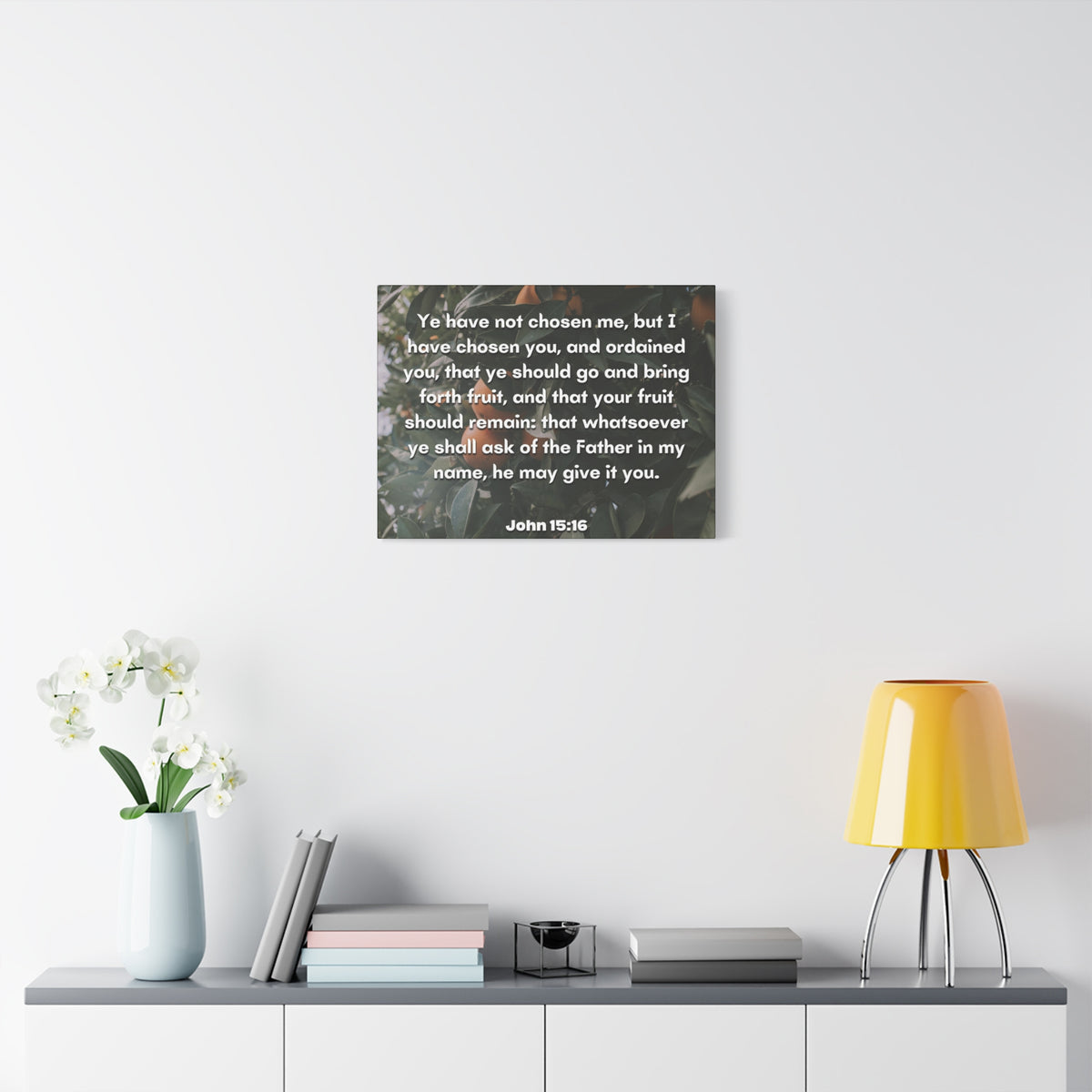 Scripture Canvas The Father John 15:16 Christian Wall Art Bible Verse Print Ready to Hang