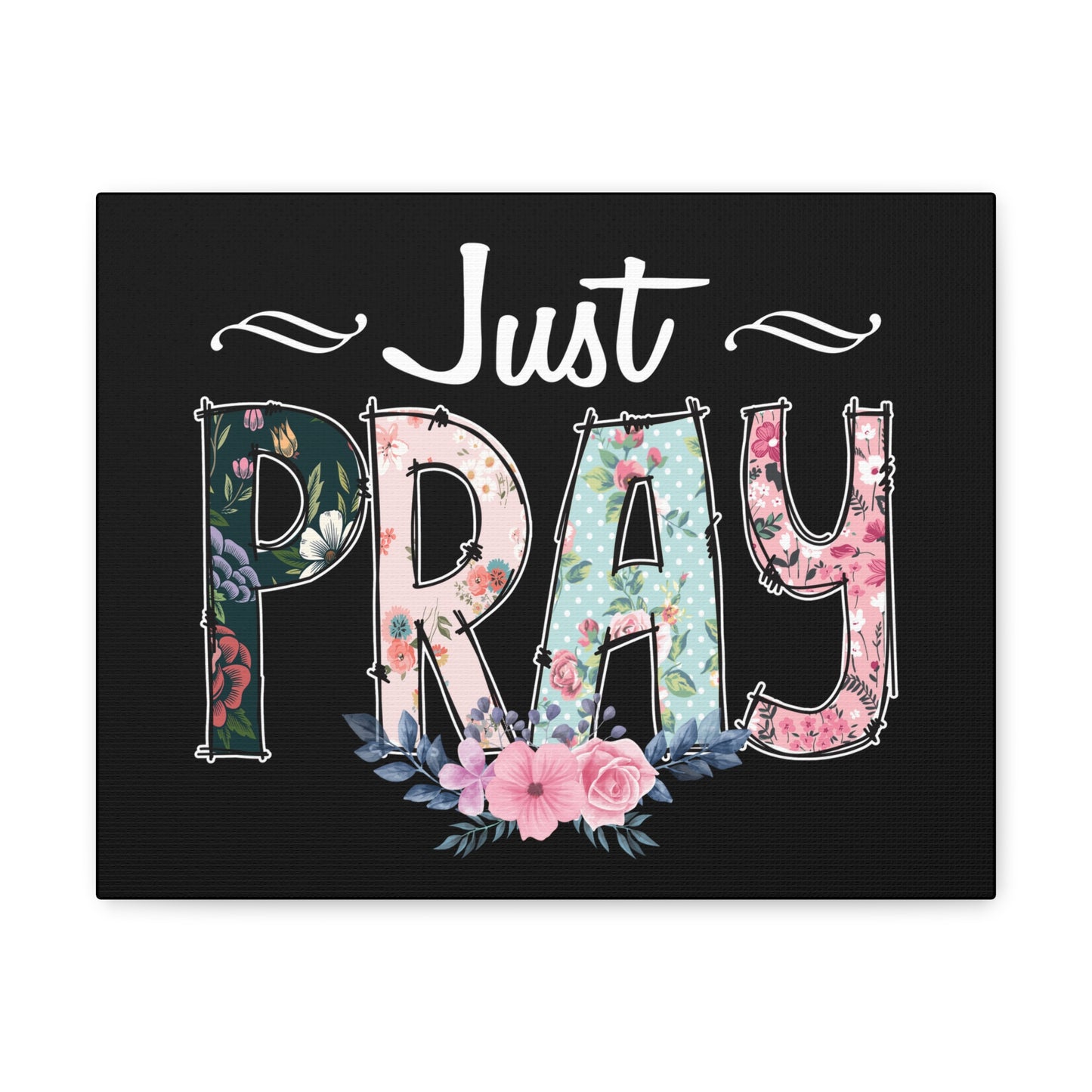 Just Pray, 1 Thessalonians 5:17 Pink Flower Christian Wall Art Bible Verse Print Ready to Hang