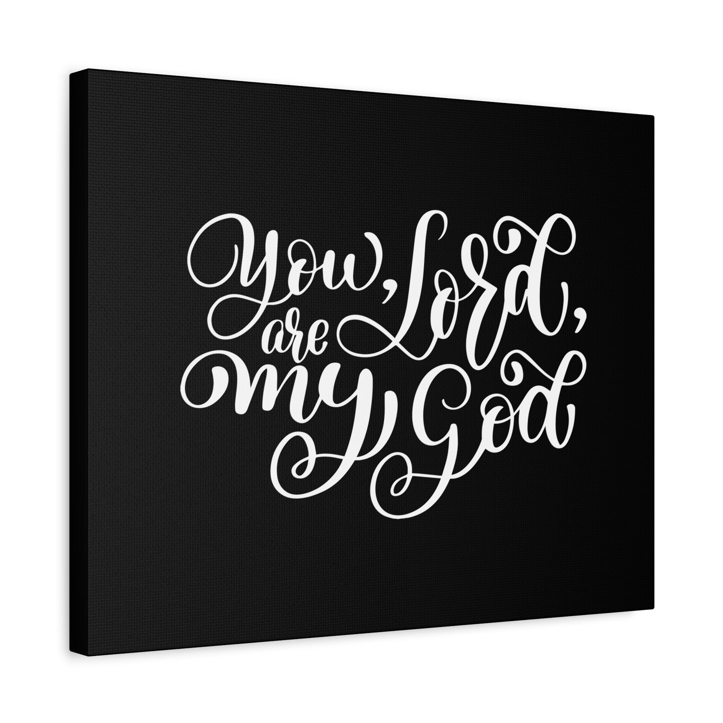 Scripture Canvas You Are My Lord, My God Psalm 63:1 Christian Wall Art Bible Verse Print Ready to Hang