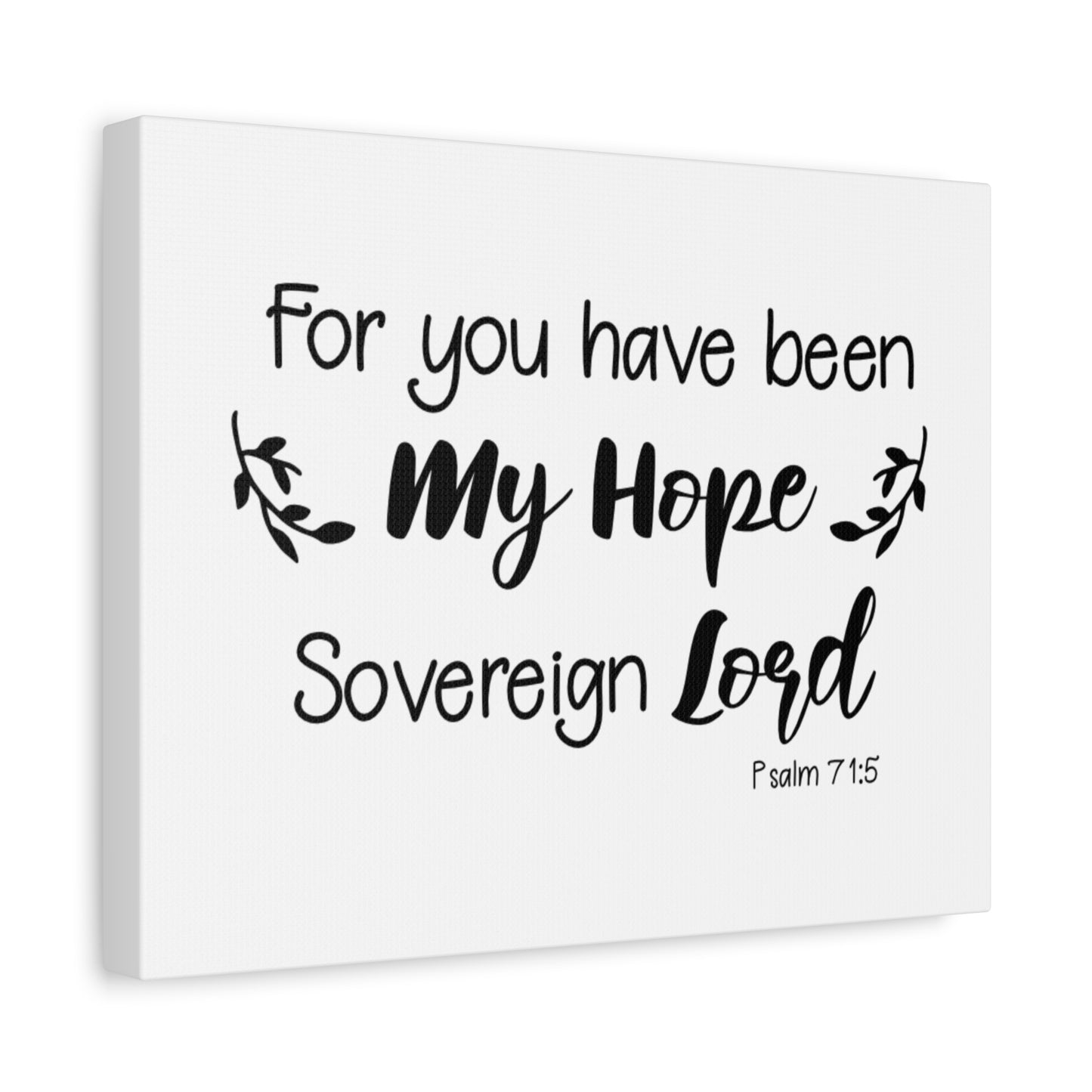 Scripture Canvas Sovereign Lord Psalm 71:5 Christian Wall Art Bible Verse Print Ready to Hang