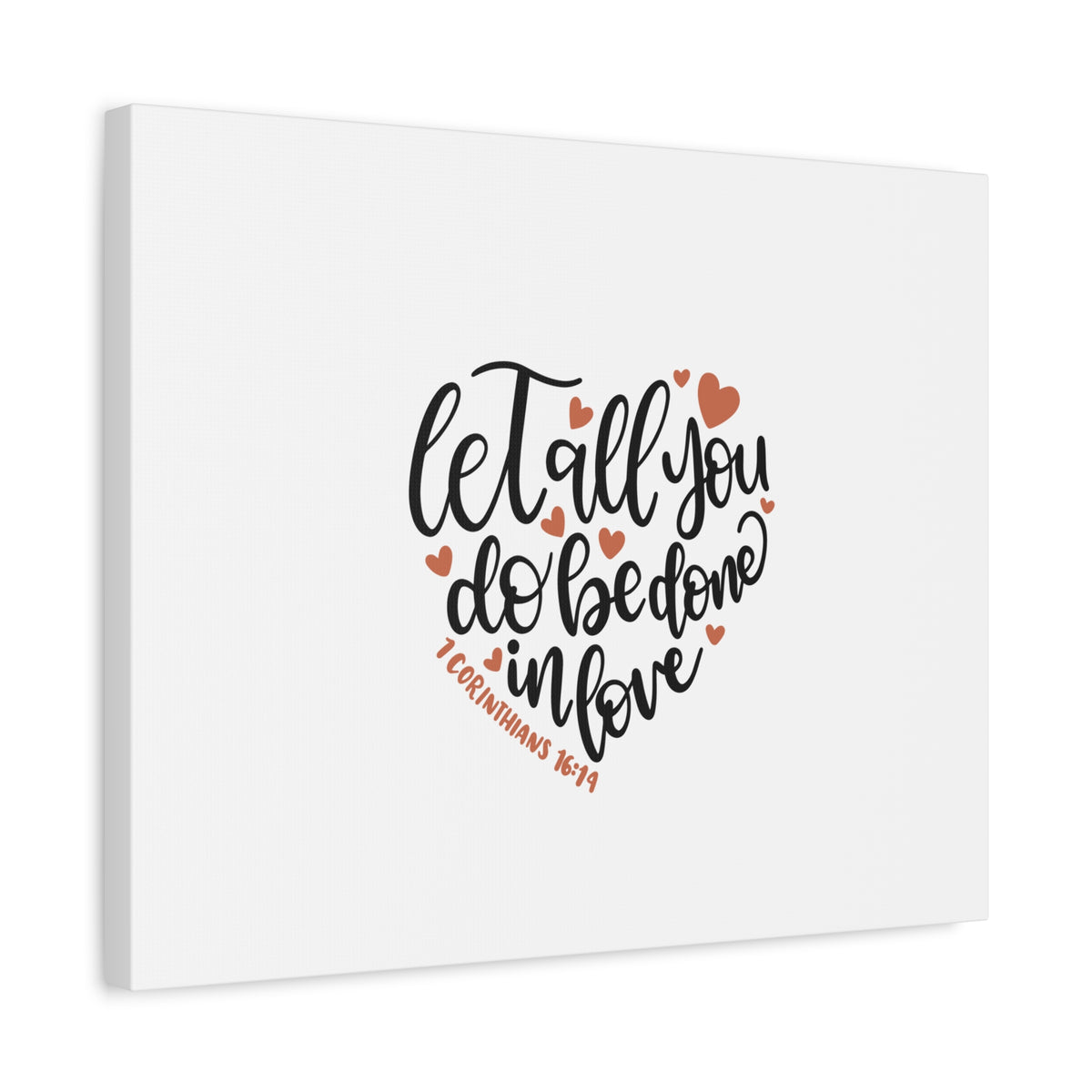Scripture Canvas Be Done In Love 1 Corinthians 16:14 Christian Wall Art Bible Verse Print Ready to Hang