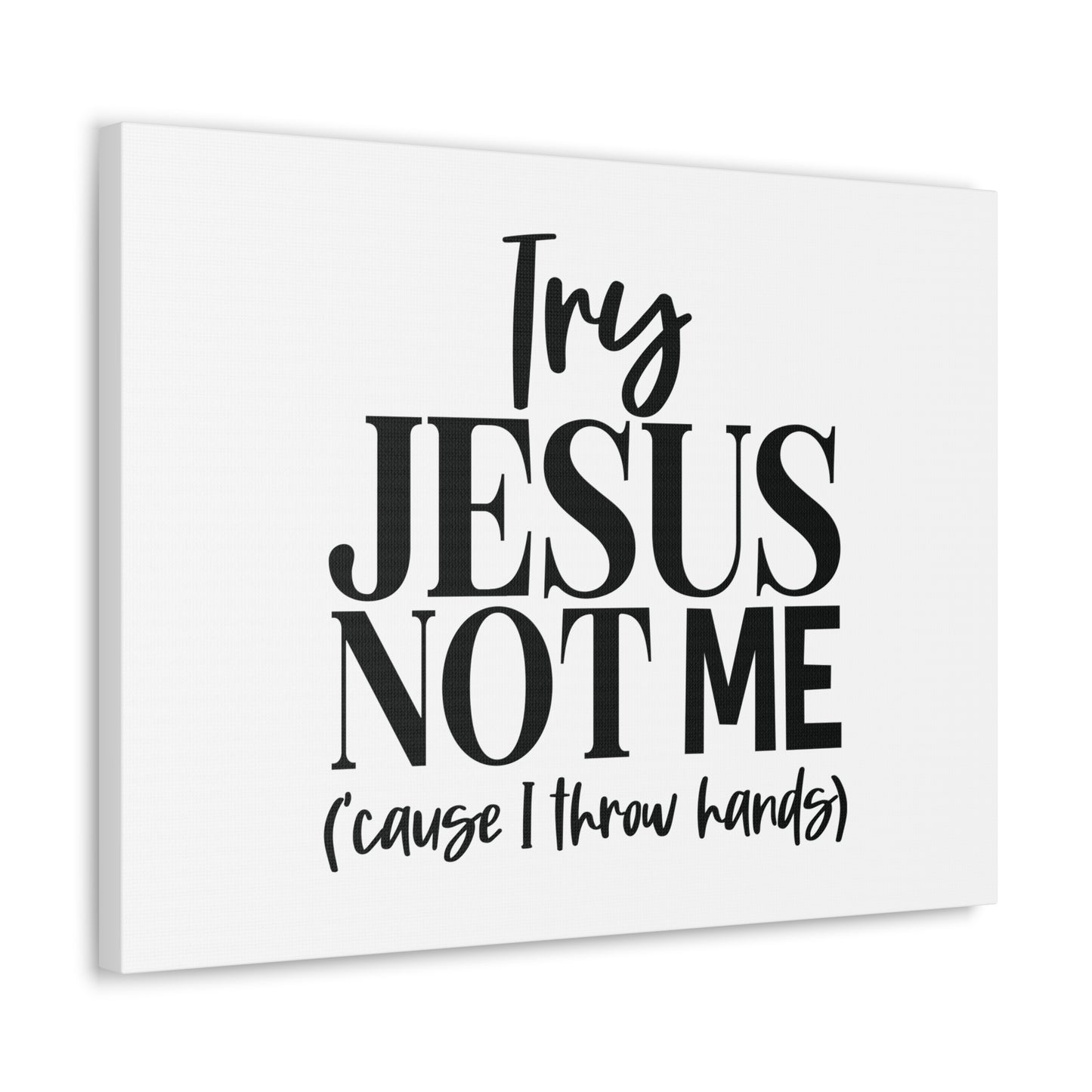 Try Jesus, Not Me 1 John 2:1 Christian Wall Art Bible Verse Print Ready to Hang