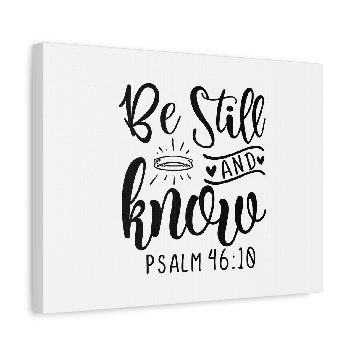 Scripture Canvas Be Still And Know Psalm 46:10 Christian Wall Art Bible Verse Print Ready to Hang