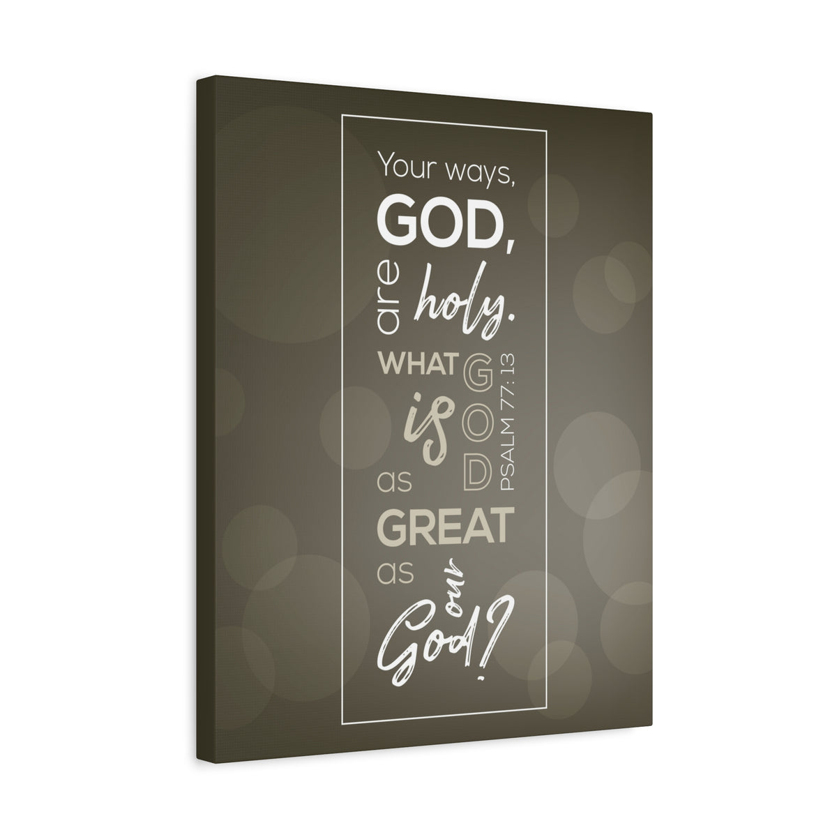 Scripture Canvas Your Ways God All Holy Psalm 77:13 Christian Wall Art Bible Verse Print Ready To Hang