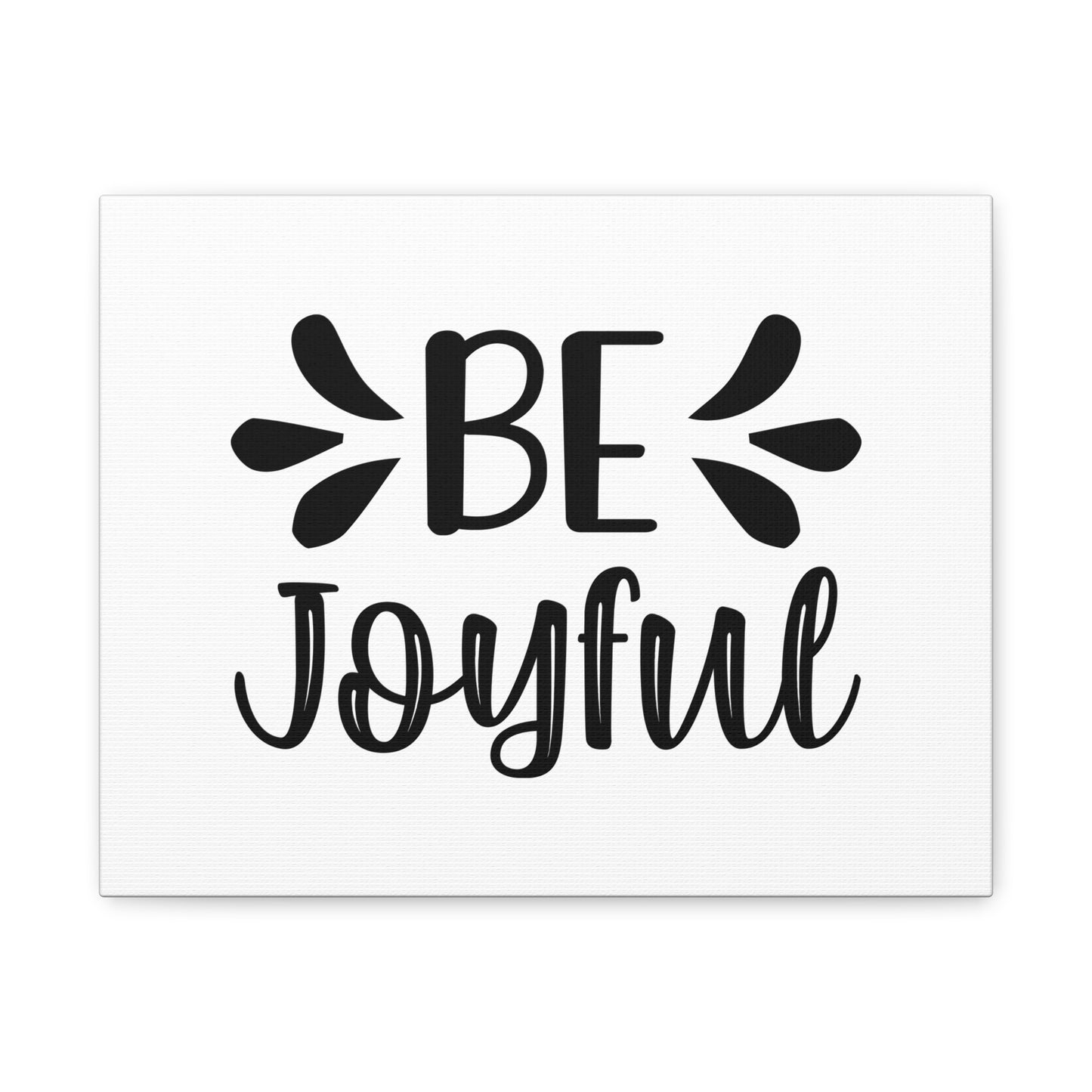Scripture Canvas Be Joyful Psalm 16:11 Christian Wall Art Bible Verse Print Ready to Hang