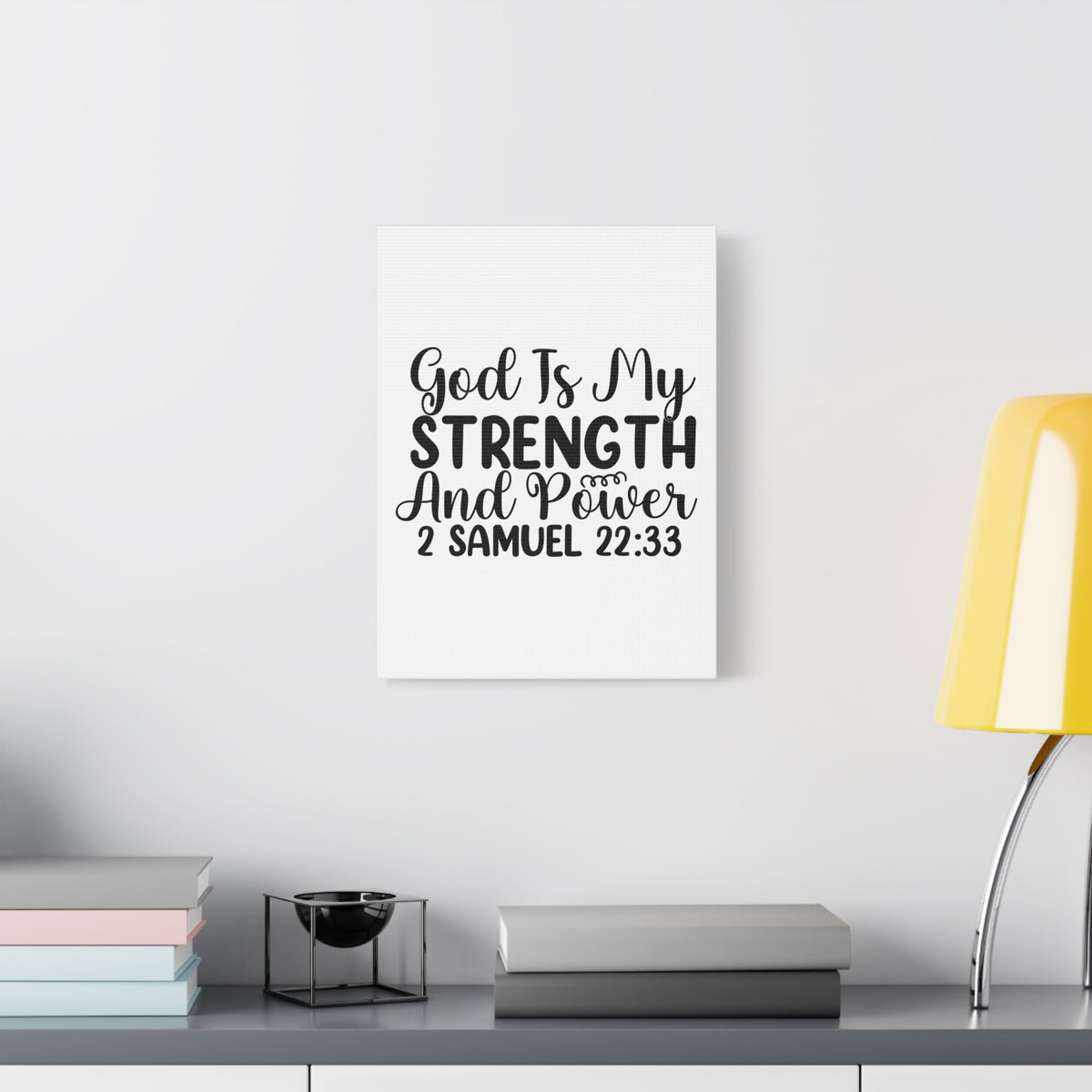 Scripture Walls God is My Strength 2 Samuel 22:33 Bible Verse Canvas Christian Wall Art Ready to Hang Unframed