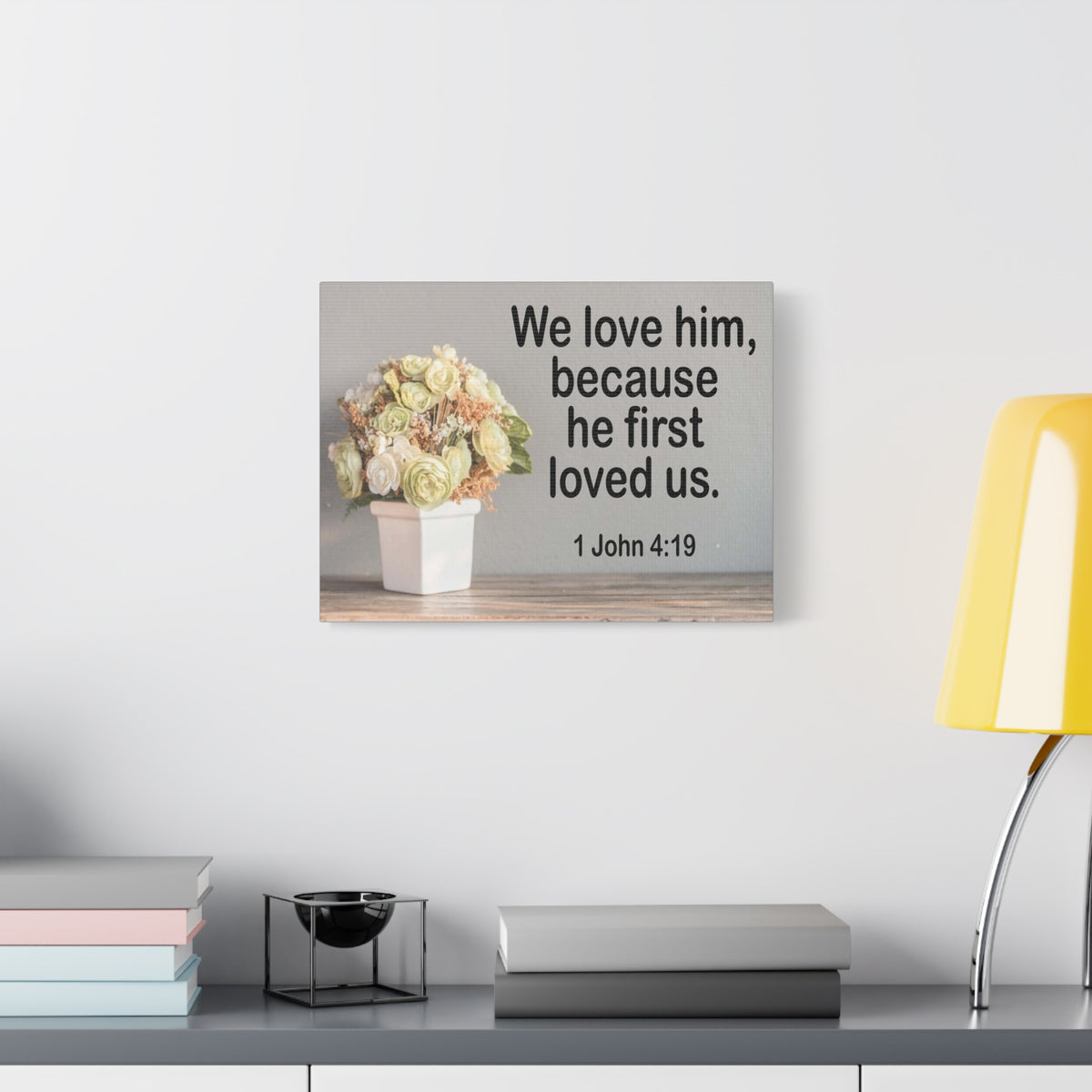 Scripture Canvas He First Loved Us 1 John 4:19 Christian Wall Art Bible Verse Print Ready to Hang