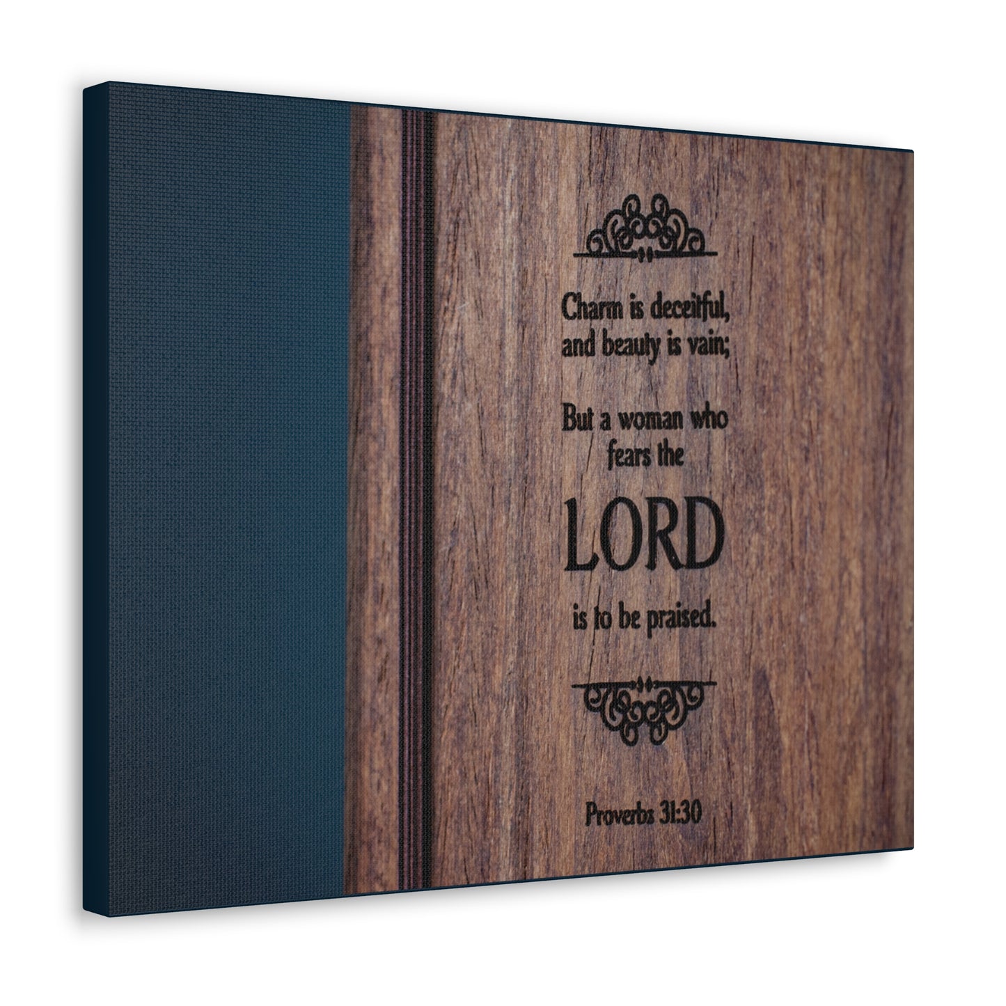 To Be Praised Proverbs 31:30 Bible Verse Canvas Christian Wall Art Ready to Hang