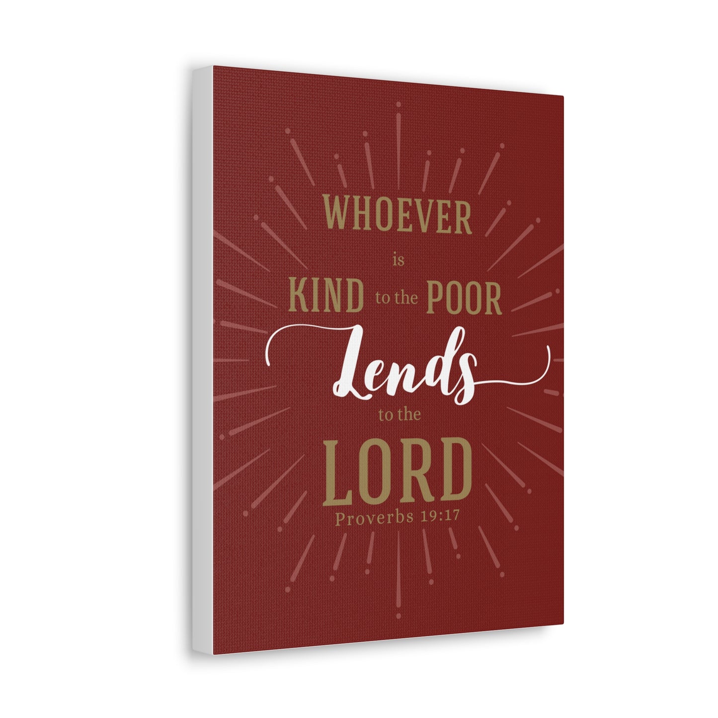 Whoever Is Kind To The Poor Proverbs 19:17 Christian Wall Art Bible Verse Print Ready To Hang