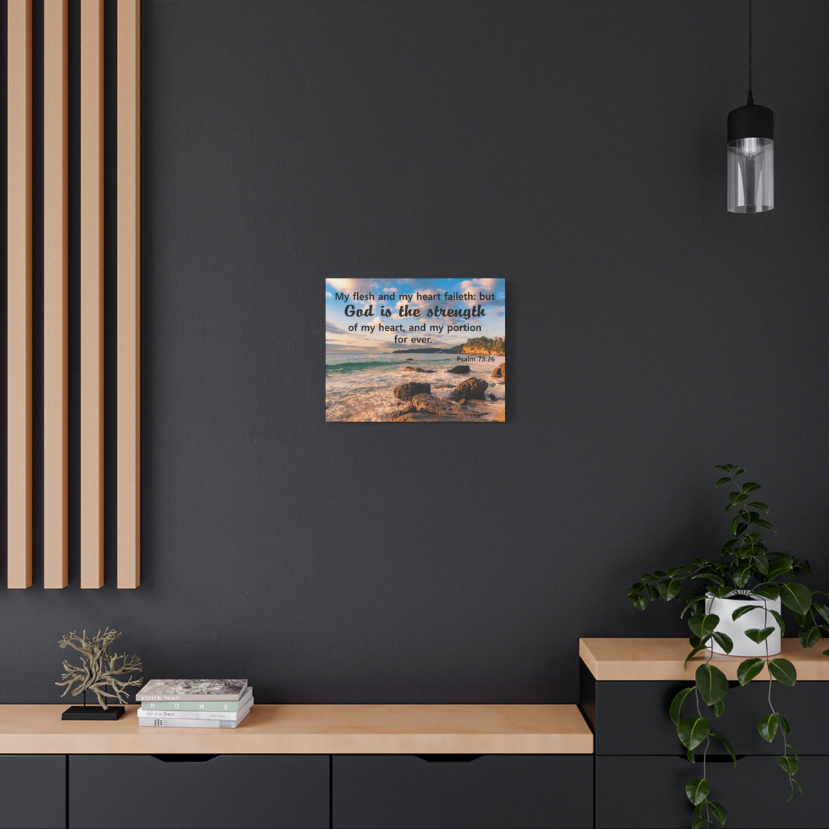 Scripture Canvas God Is The Strength Psalm 73:26 Christian Wall Art Bible Verse Print Ready to Hang