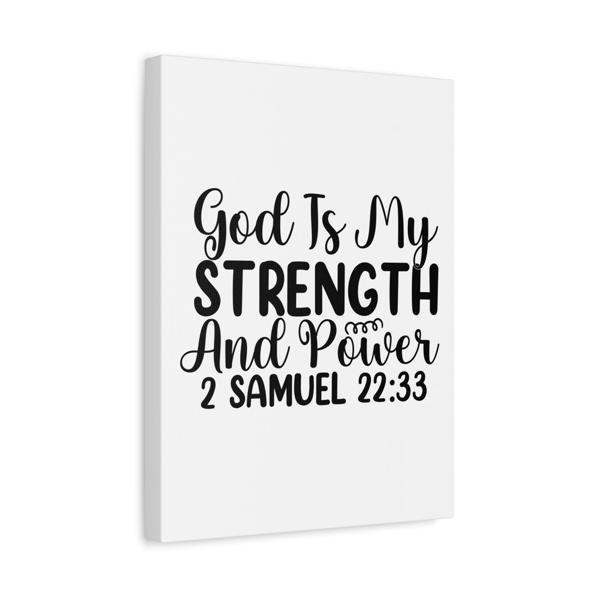 Scripture Walls God is My Strength 2 Samuel 22:33 Bible Verse Canvas Christian Wall Art Ready to Hang Unframed