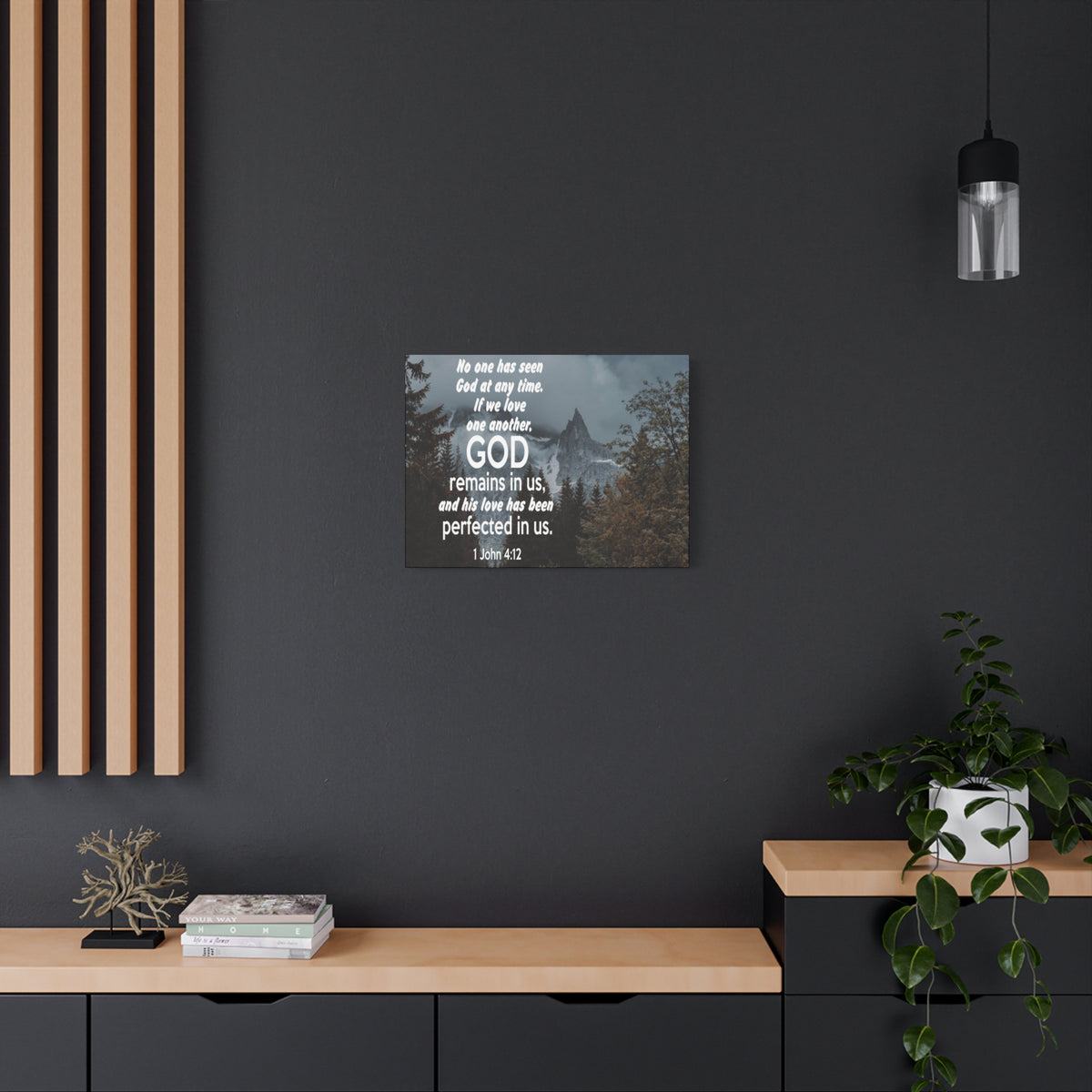 Scripture Canvas God Remains in Us 1 John 4:12 Christian Wall Art Bible Verse Print Ready to Hang
