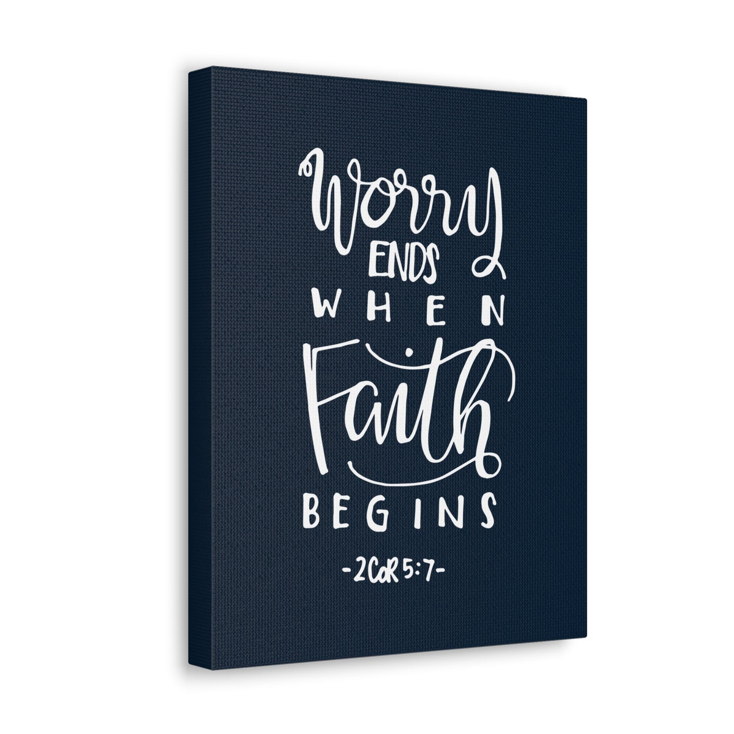 Worry Ends When Faith 2 Corinthians 5:7 Bible Verse Canvas Christian Wall Art Ready To Hang