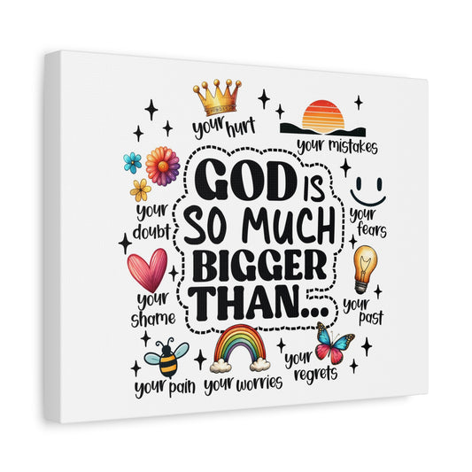 Scripture Walls God Bigger Than Everything Bible Verse Canvas Christian Wall Art Ready to Hang Unframed