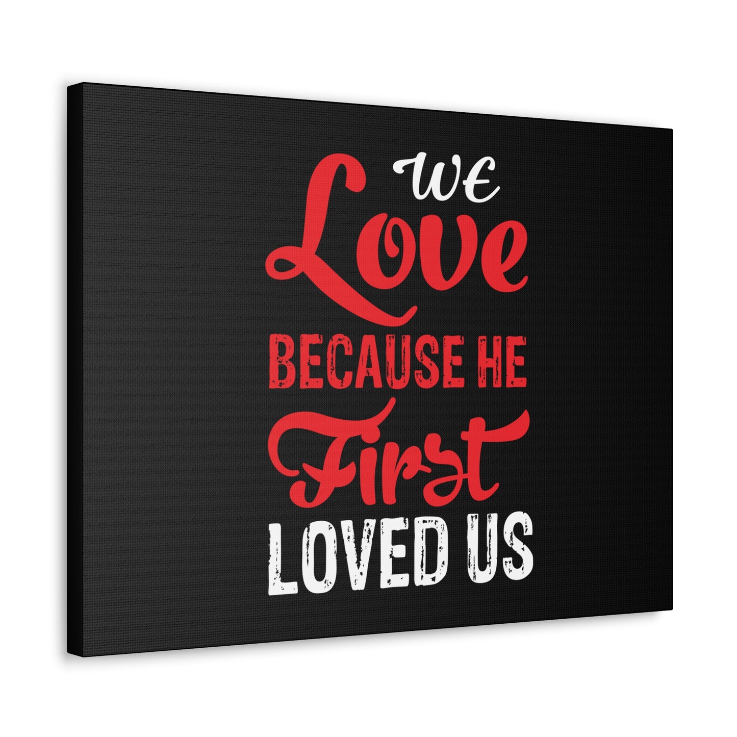 We Love Red 1 John 4:19 Christian Wall Art Bible Verse Print Ready to Hang