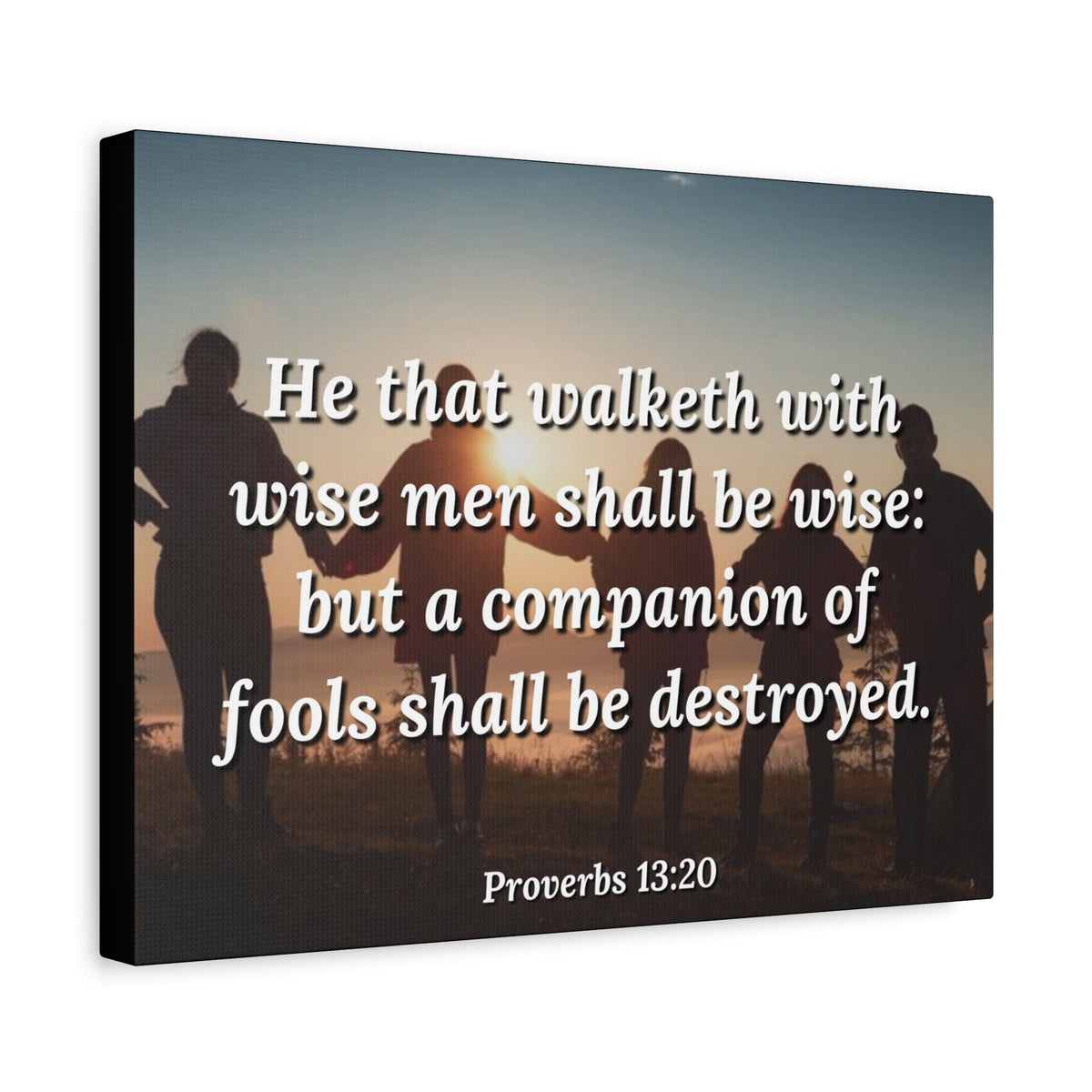 Scripture Canvas Walk With Wise Men Proverbs 13:20 Christian Wall Art Bible Verse Print Ready to Hang