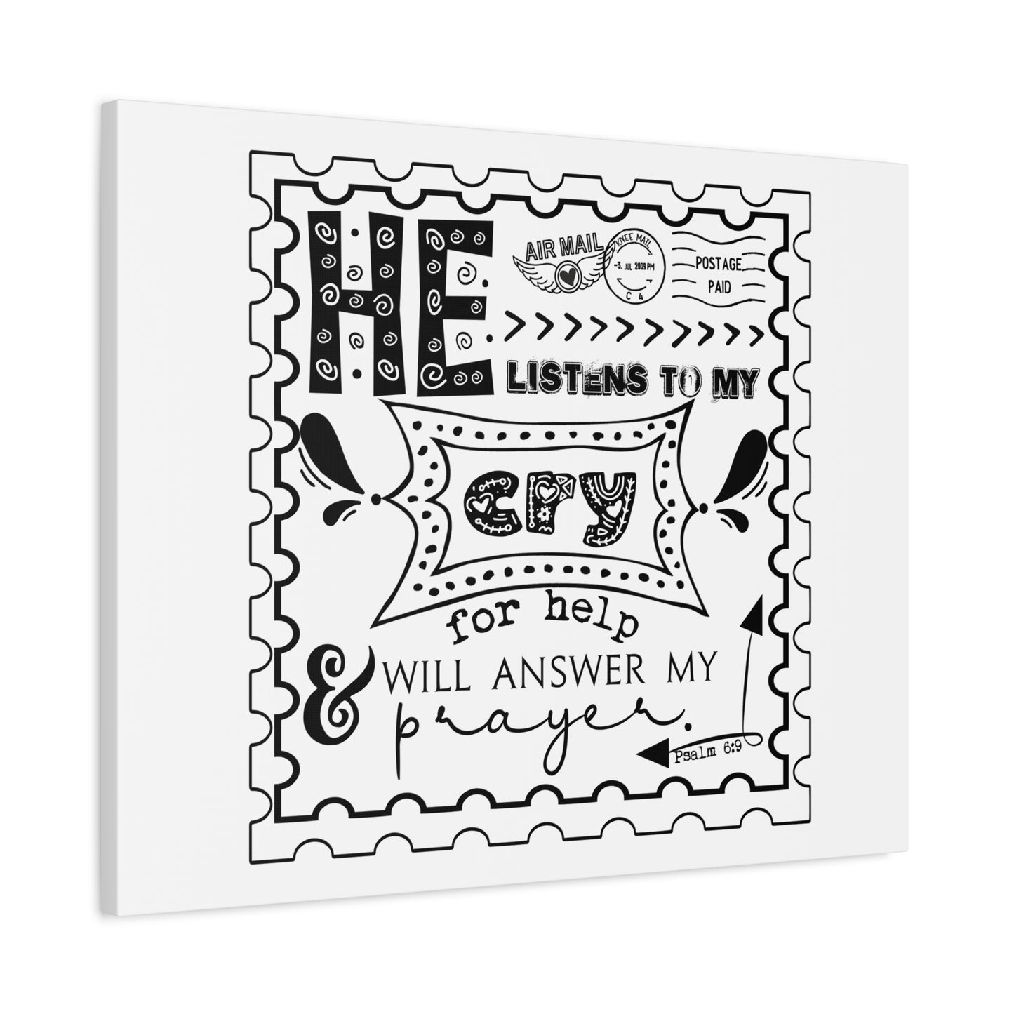 Scripture Canvas He Listens To My Cry Psalm 6:9 Christian Wall Art Bible Verse Print Ready to Hang