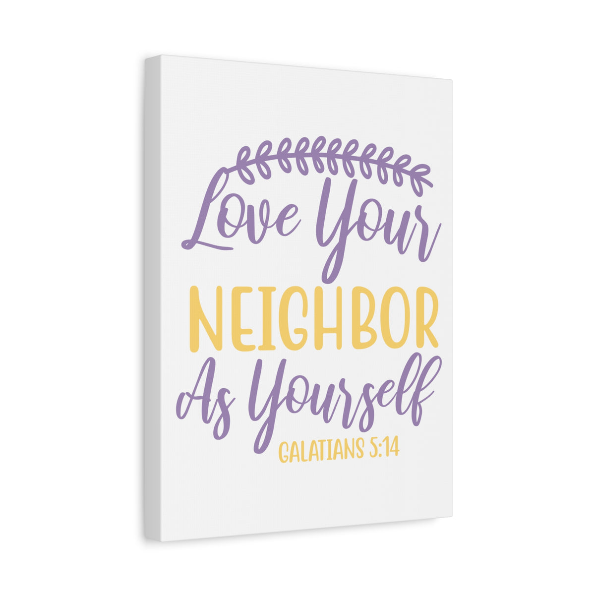 Scripture Canvas Neighbor As Yourself Galatians 5:14 Christian Wall Art Bible Verse Print Ready to Hang