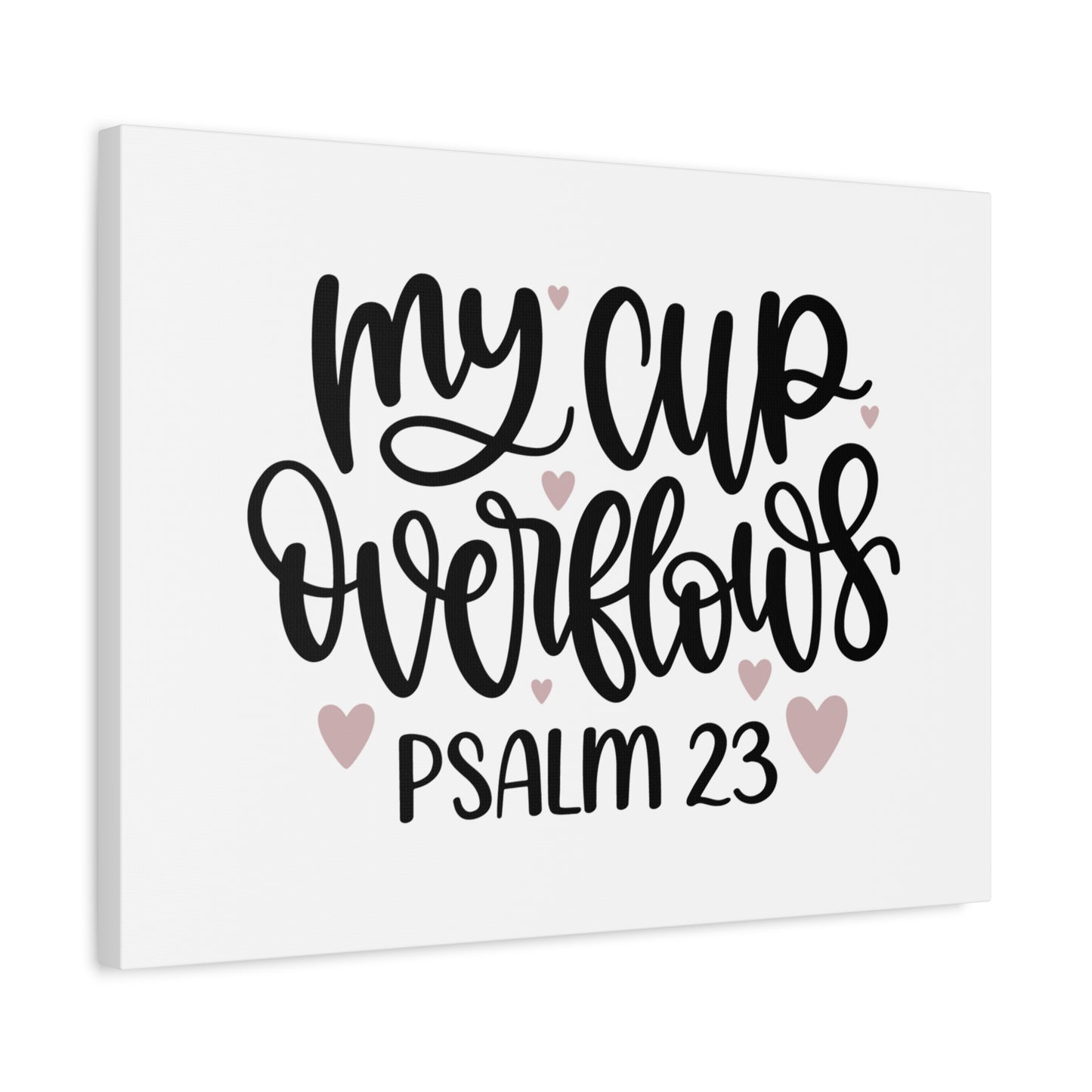 Scripture Canvas My Cup Psalm 23 Christian Wall Art Bible Verse Print Ready to Hang