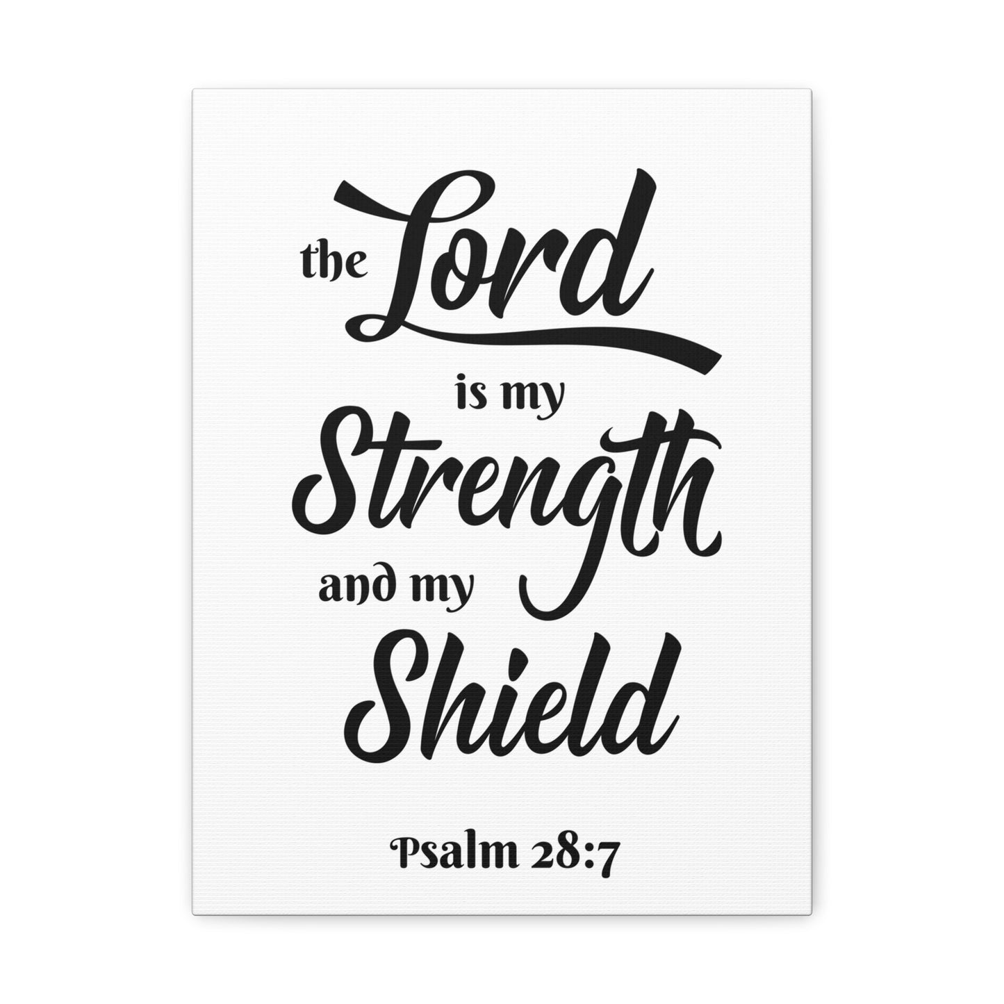 The Lord Is My Strength And My Shield Psalm 28:7 Bible Verse Canvas Christian Wall Art Ready To Hang