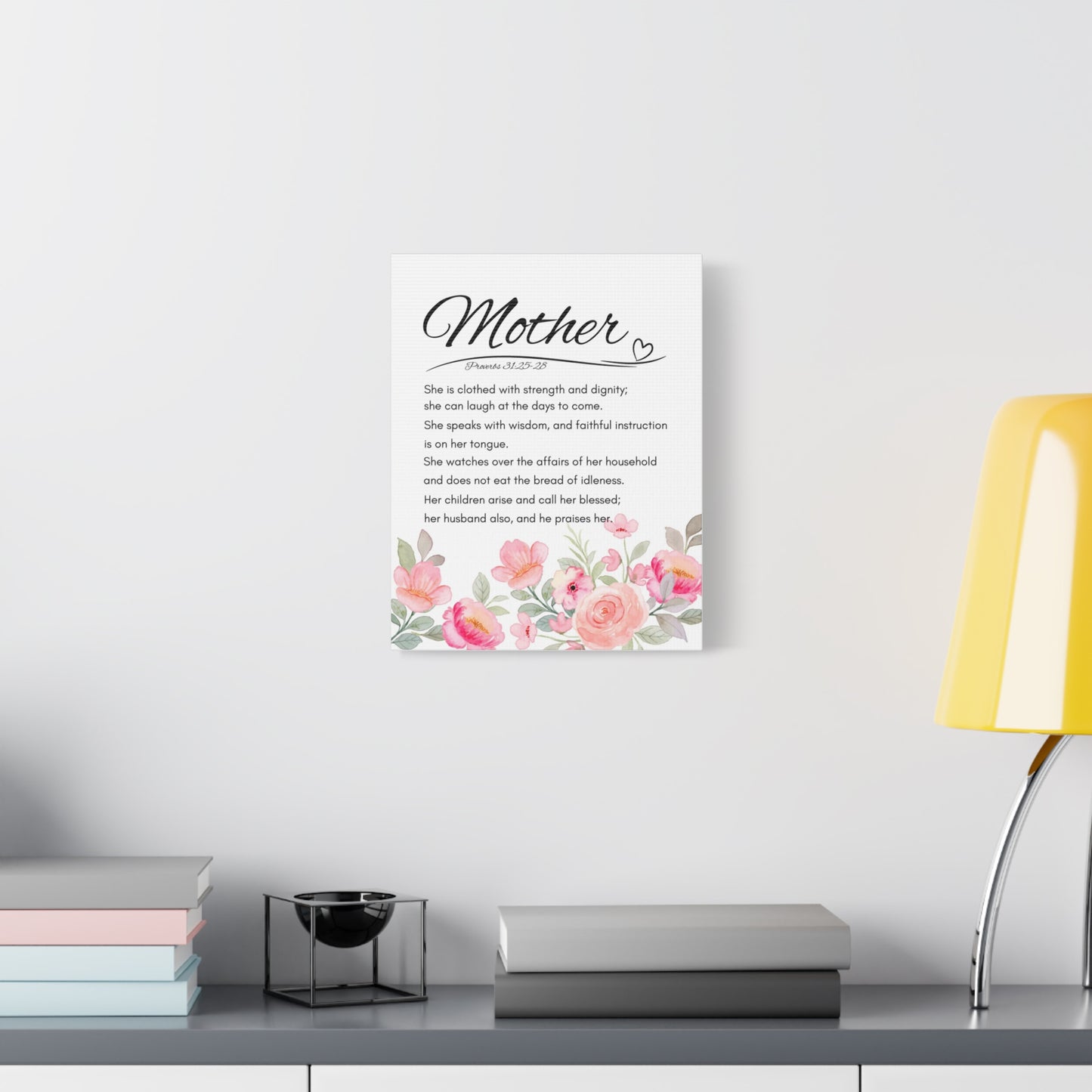 Scripture Walls Proverbs 31:25-28 Mother Bible Verse Canvas Christian Wall Art Ready to Hang Unframed