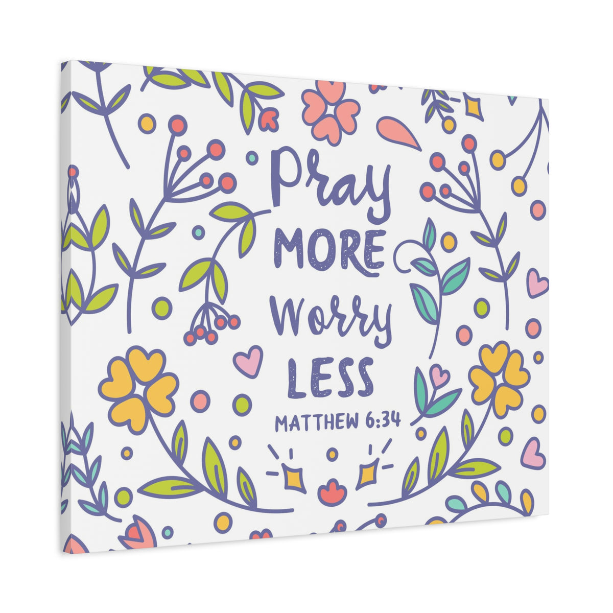Scripture Canvas Pray More, Worry Less Matthew 6:34 Christian Wall Art Bible Verse Print Ready to Hang