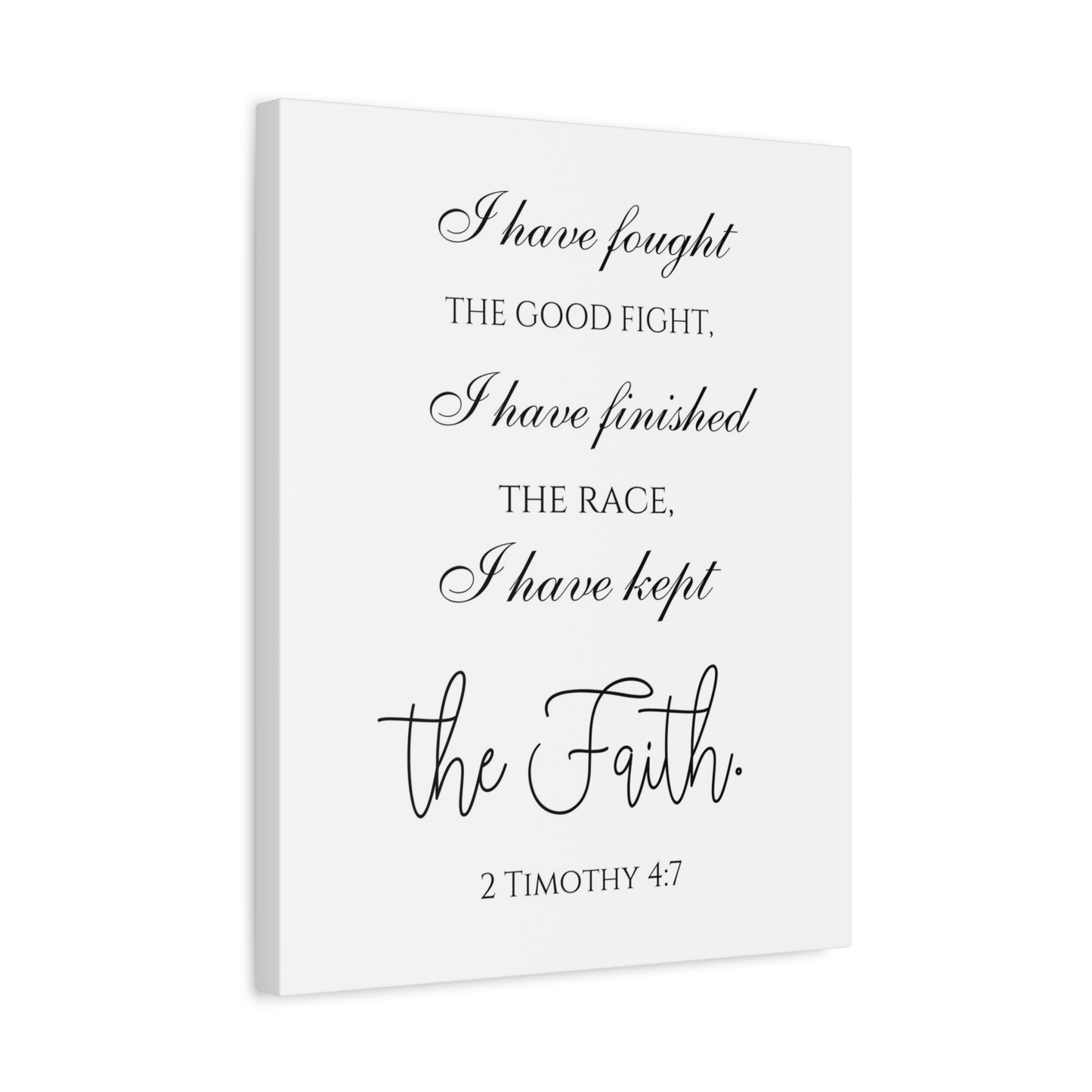 Scripture Walls 2 Timothy 4:7 I Have Kept the Faith Bible Verse Canvas Christian Wall Art Ready to Hang Unframed