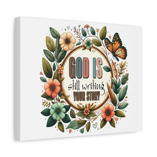 Scripture Walls God is Still Writing Bible Verse Canvas Christian Wall Art Ready to Hang Unframed