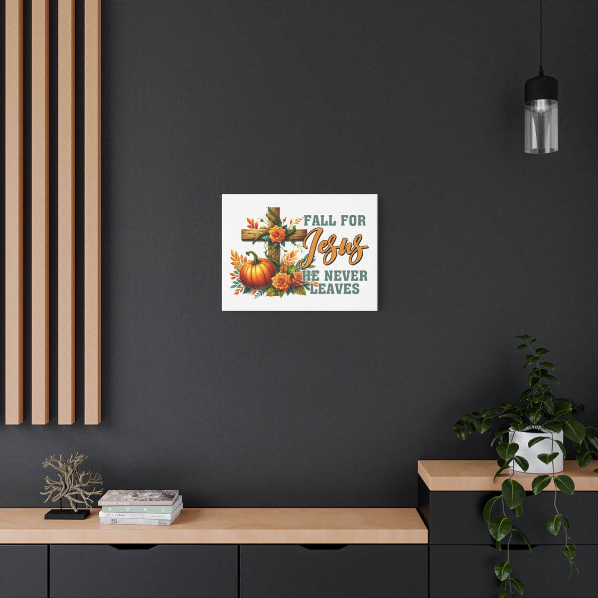 Scripture Walls Jesus Never Leaves Autumn Bible Verse Canvas Christian Wall Art Ready to Hang Unframed