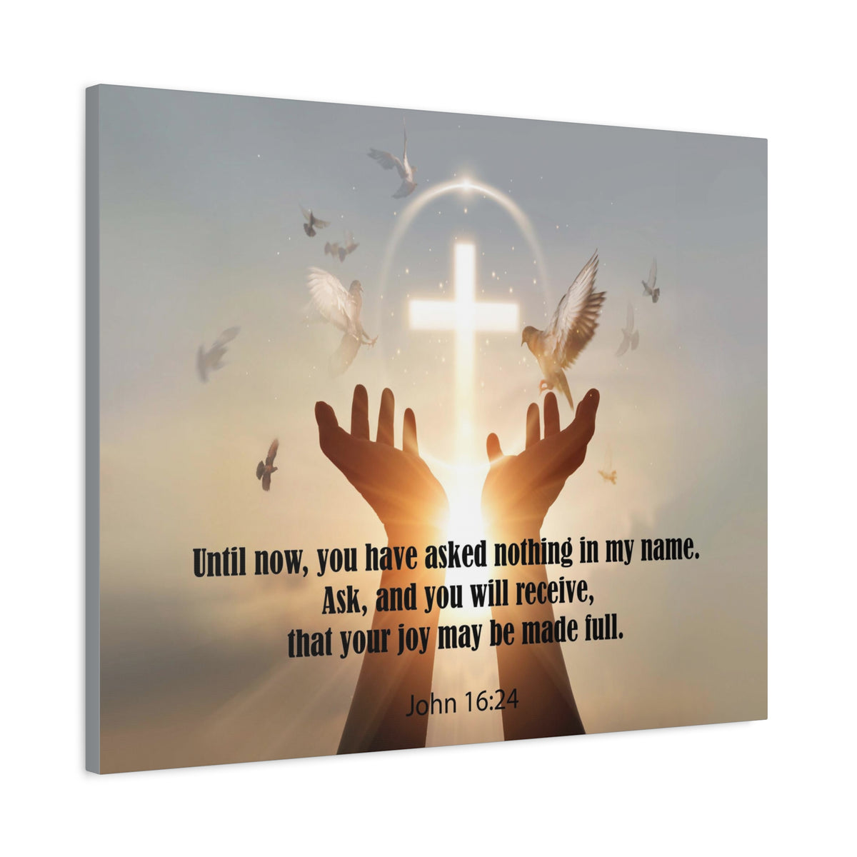 Scripture Canvas You Have Asked Nothing John 16:24 Christian Wall Art Bible Verse Print Ready to Hang