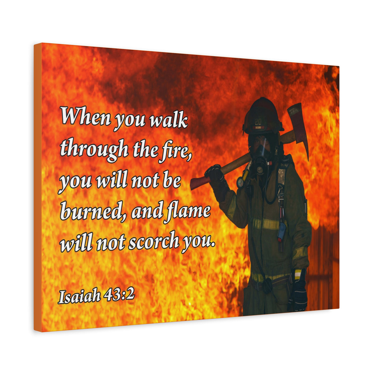 Scripture Canvas Walk through Fire Isaiah 43:2 Firefighter Christian Wall Art Bible Verse Print Ready to Hang