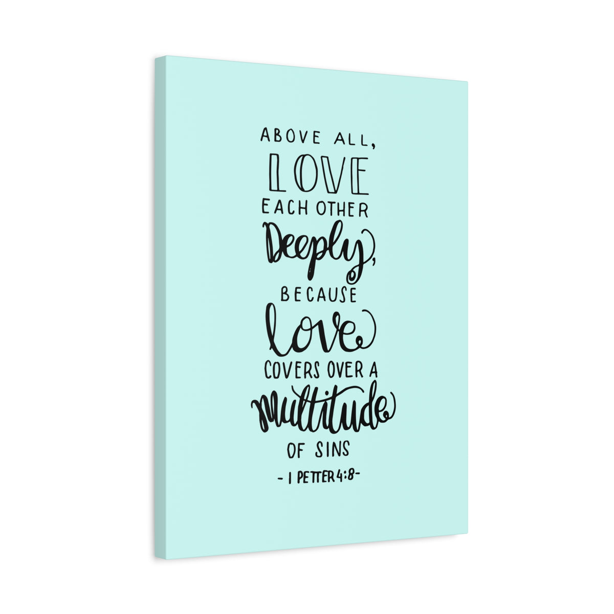 Scripture Walls Above All Love 1 Peter 4:8 Bible Verse Canvas Christian Wall Art Ready To Hang
