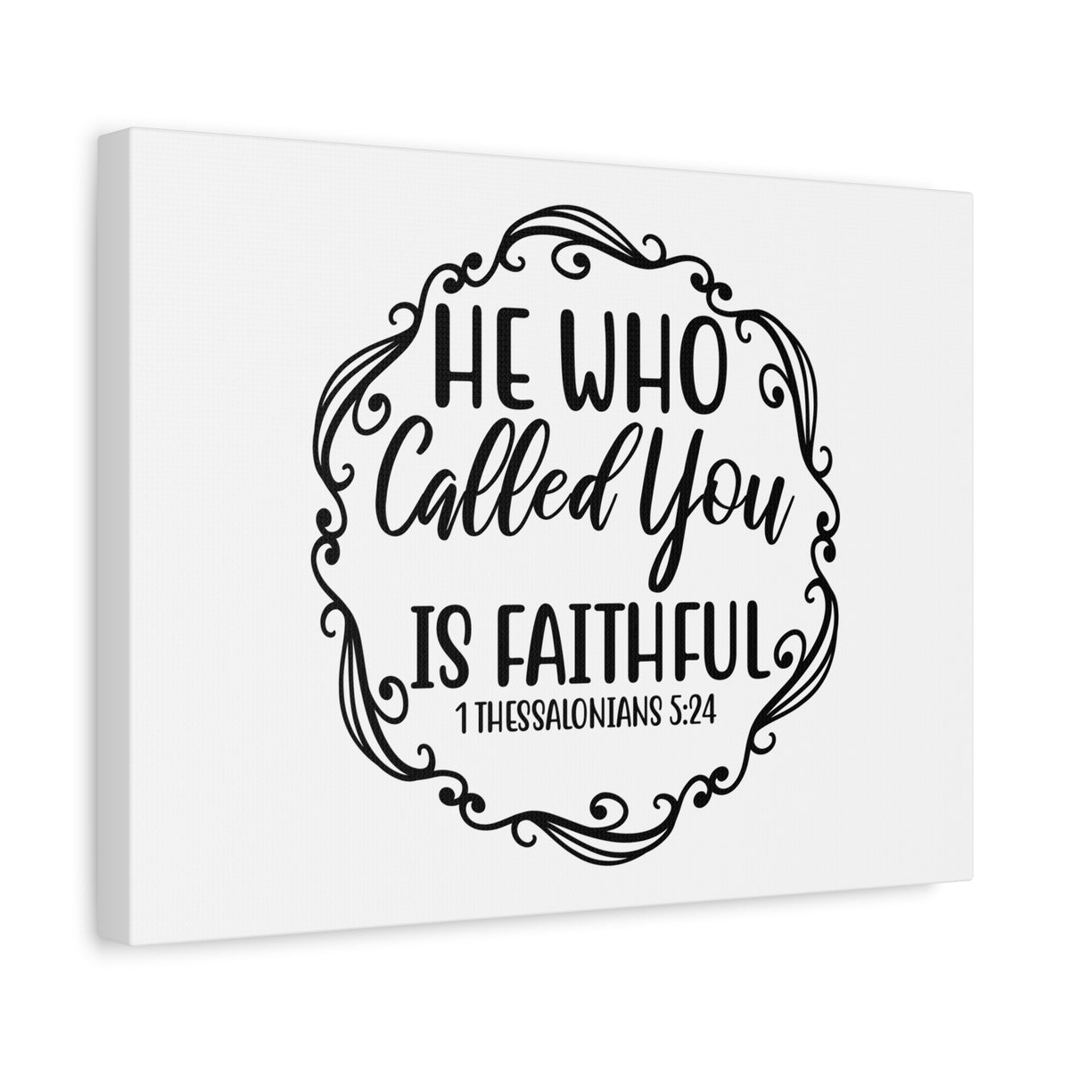Scripture Canvas Who Called You 1 Thessalonians 5:24 Christian Wall Art Bible Verse Print Ready to Hang